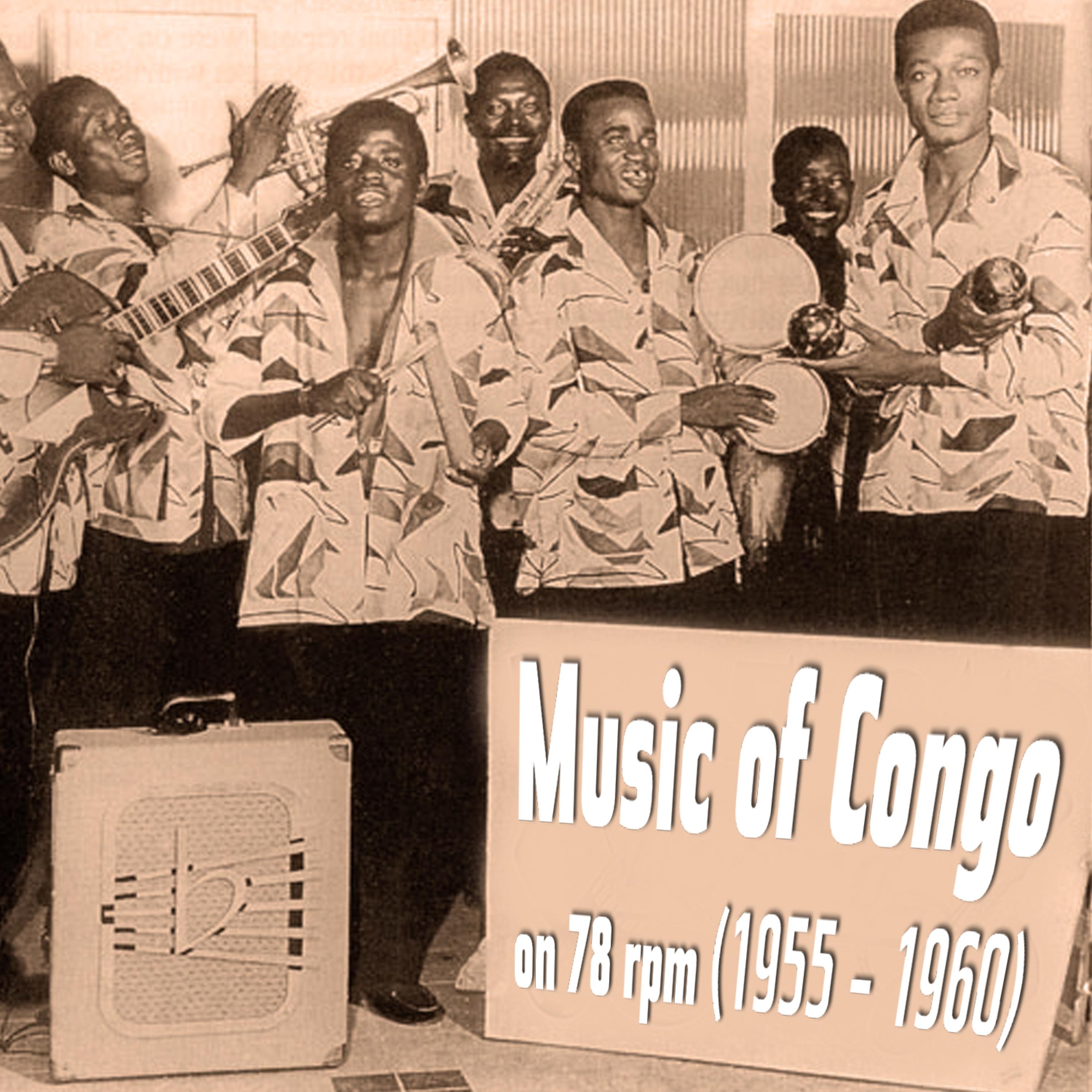 Постер альбома Music of Congo on 78 Rpm (1955 - 1960)