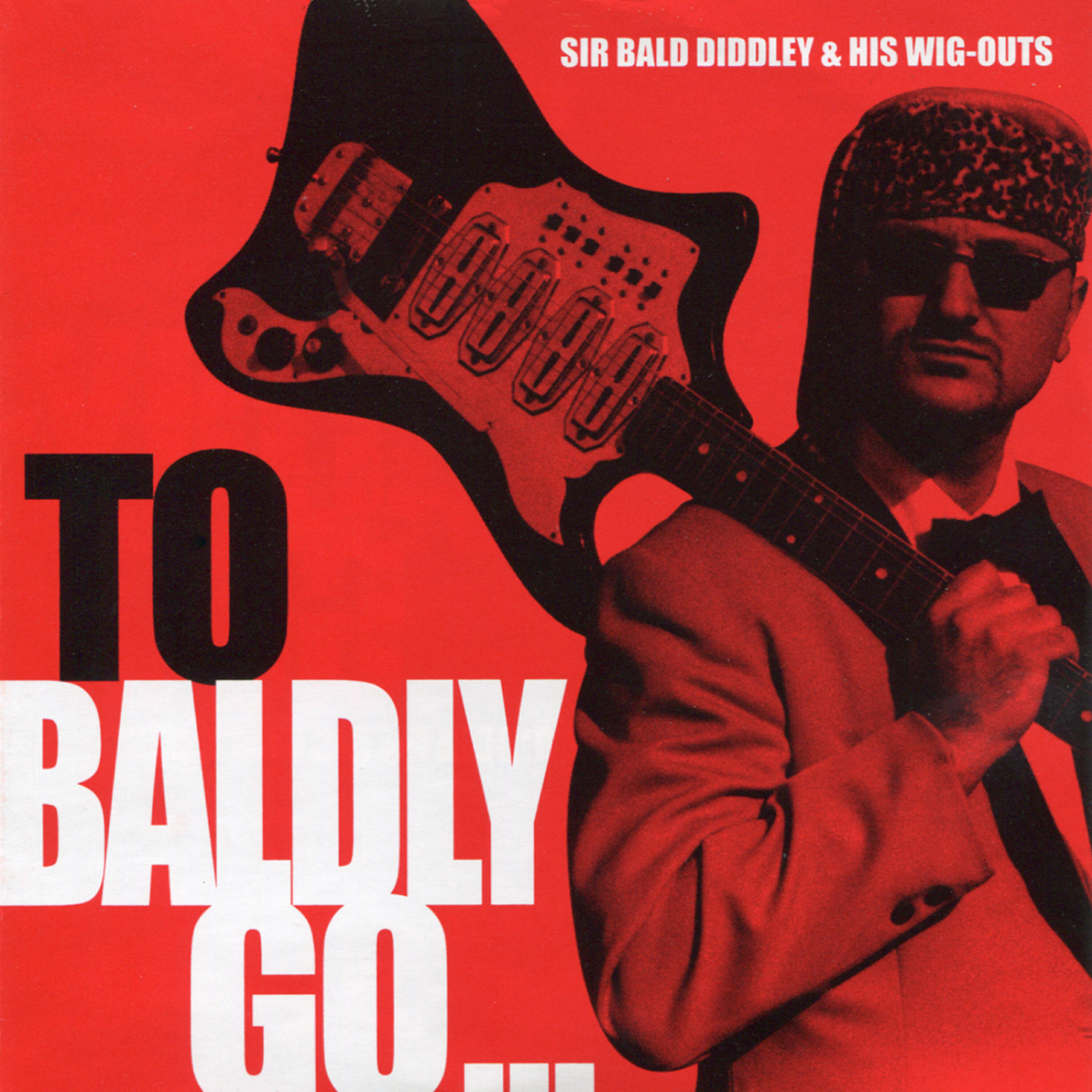 SIR BALD DIDDLEY - A Cad and a Bounder