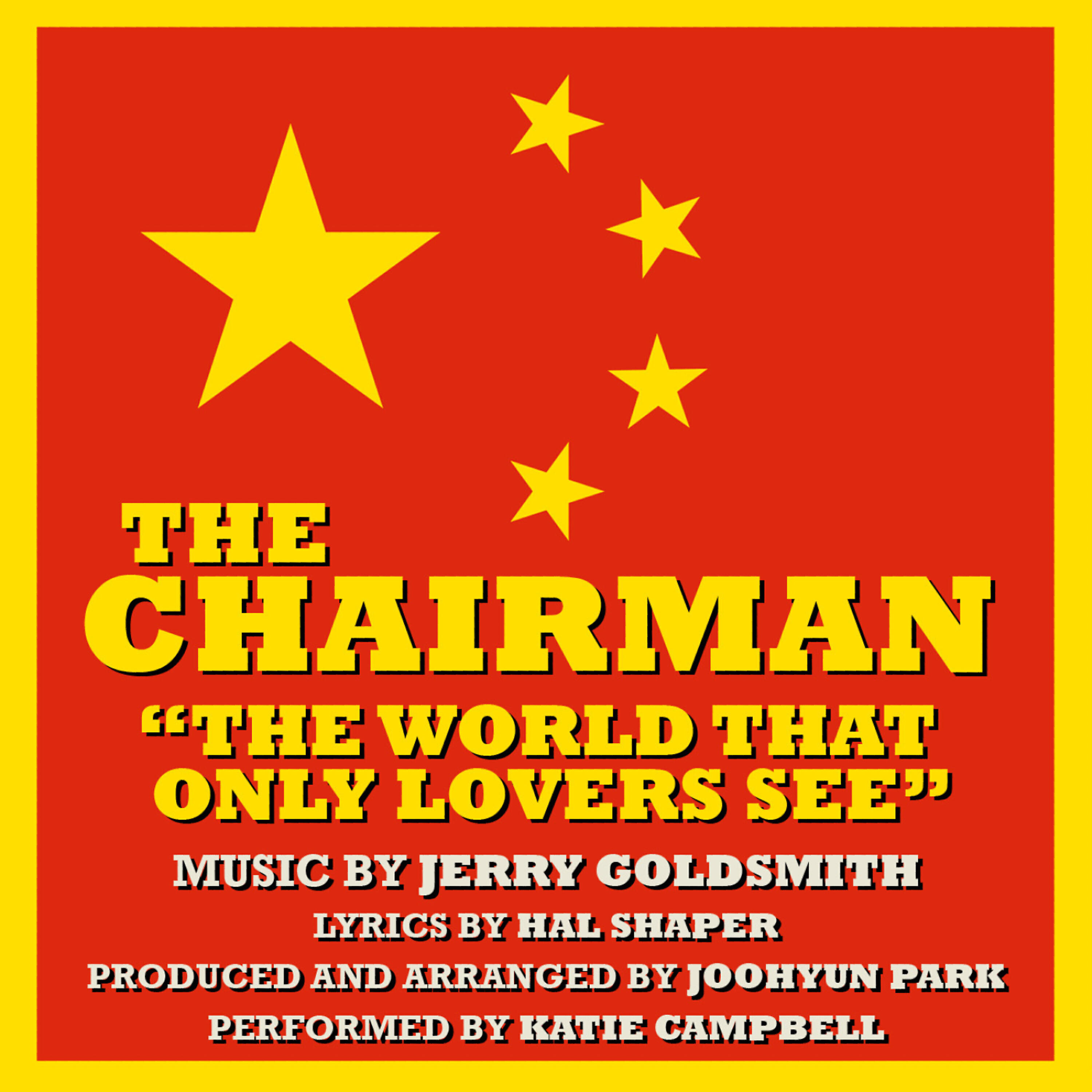 Katie Campbell - The Chairman: The World that Only Lovers See