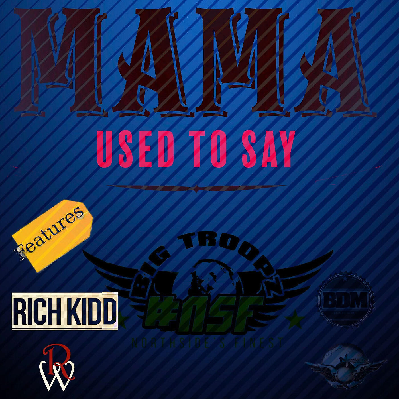 Big Troopz - Mama Used to Say