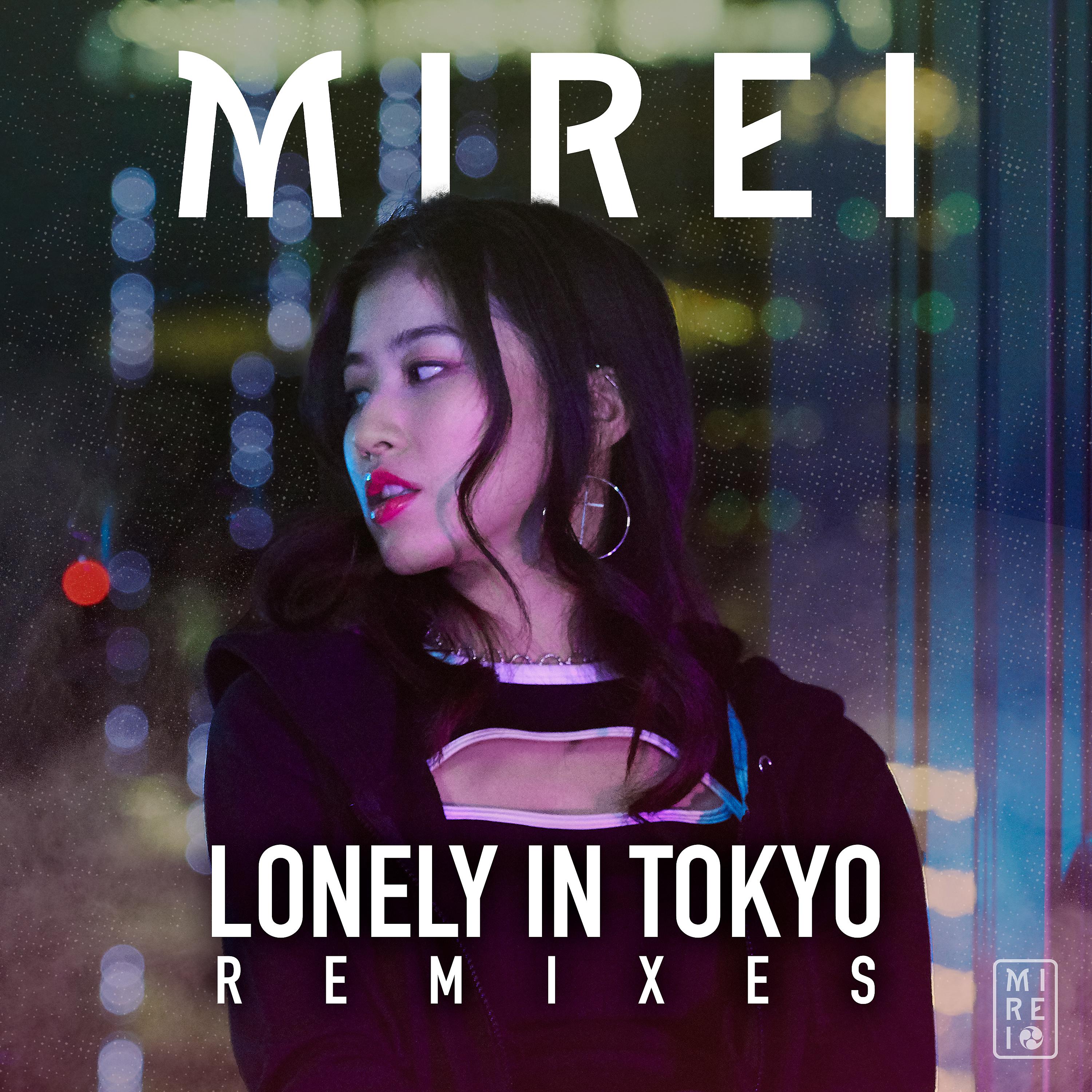Постер альбома Lonely in Tokyo (Remixes)