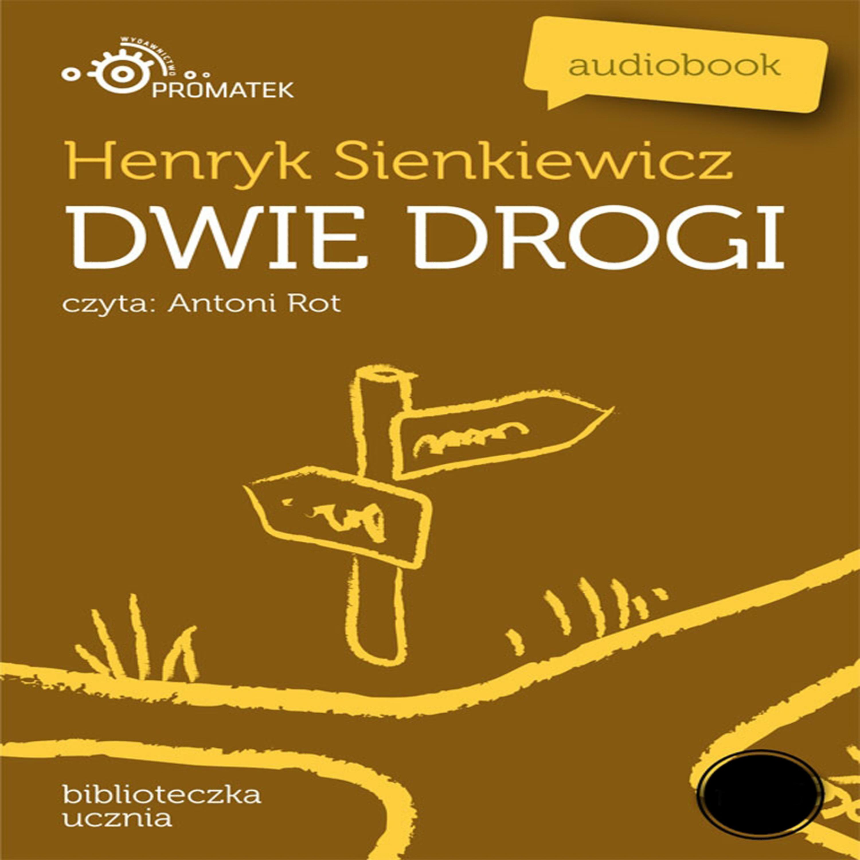 Постер альбома Henryk Sienkiewicz: Dwie Drogi