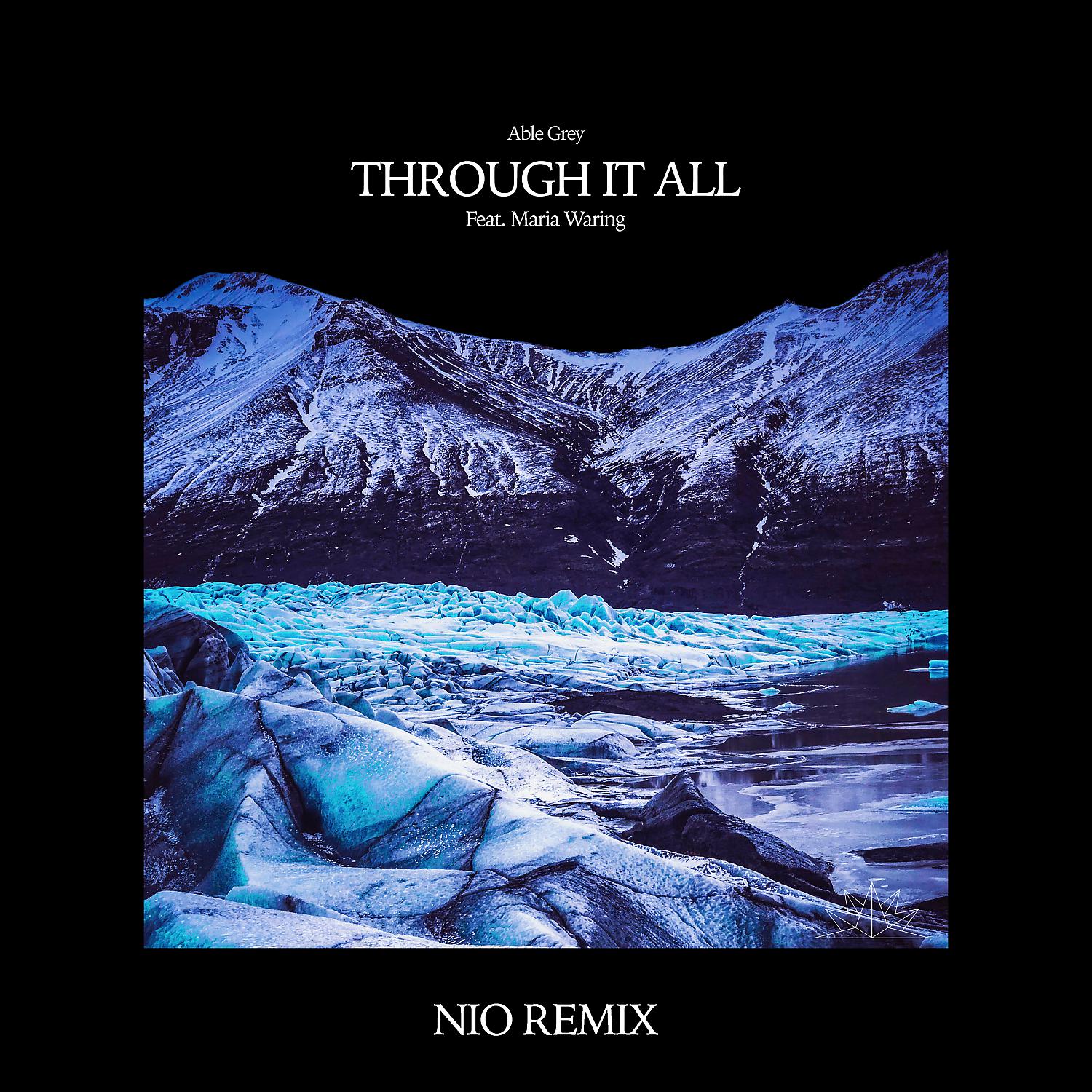 Постер альбома Through It All (feat. Maria Waring) [NIO Remix]