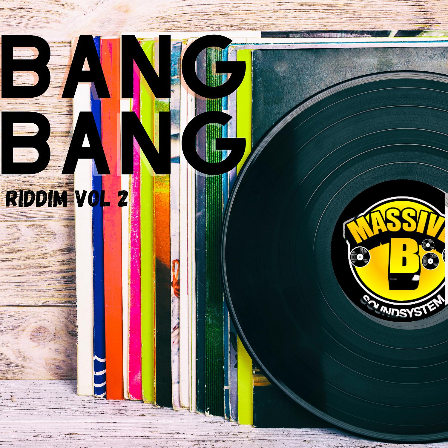 Постер альбома Bang Bang Riddim, Vol. 2