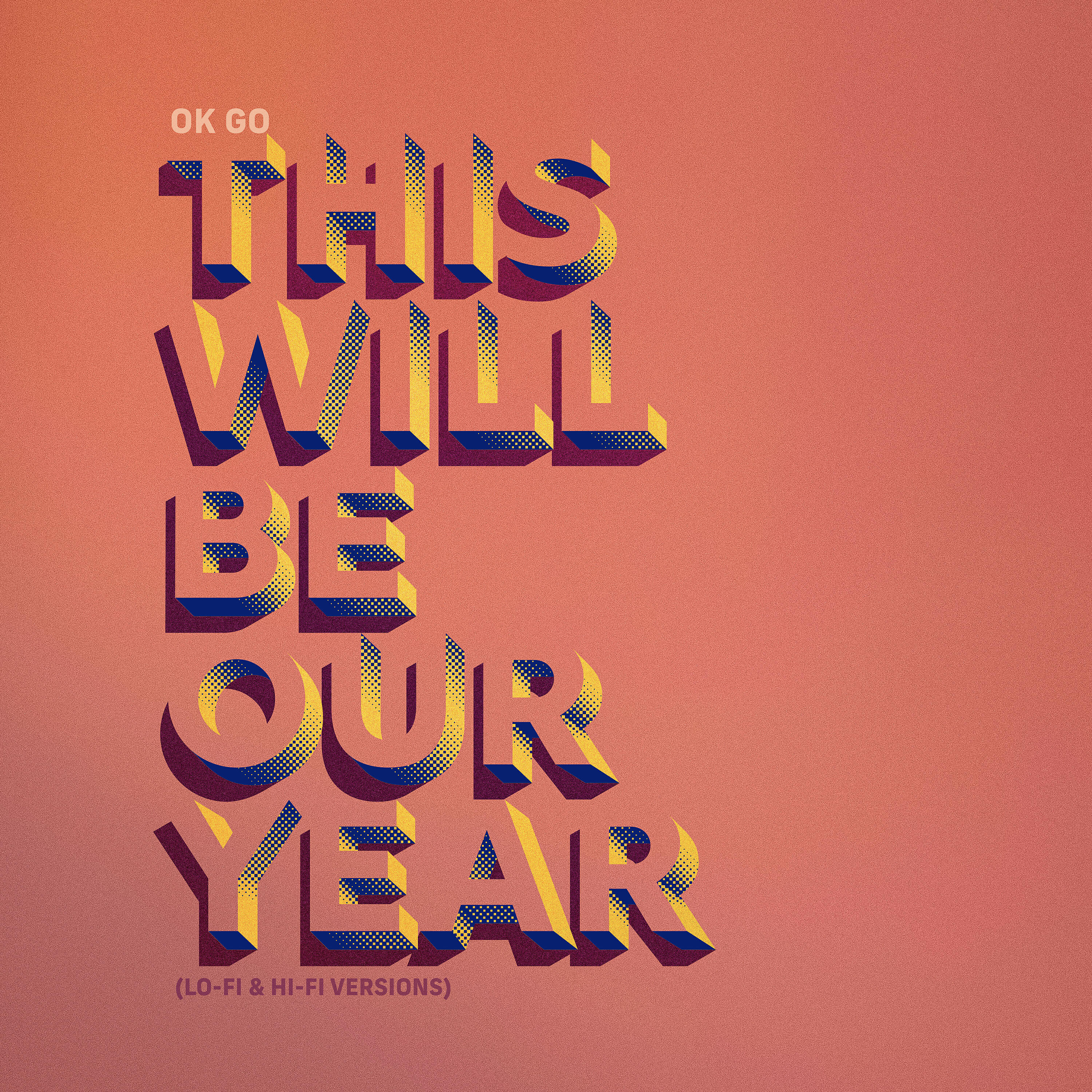 OK Go - This Will Be Our Year (Hi-Fi Version)