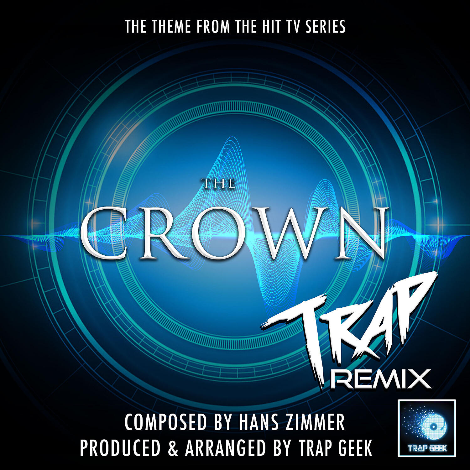 Trap Geek - The Crown Main Theme (From 