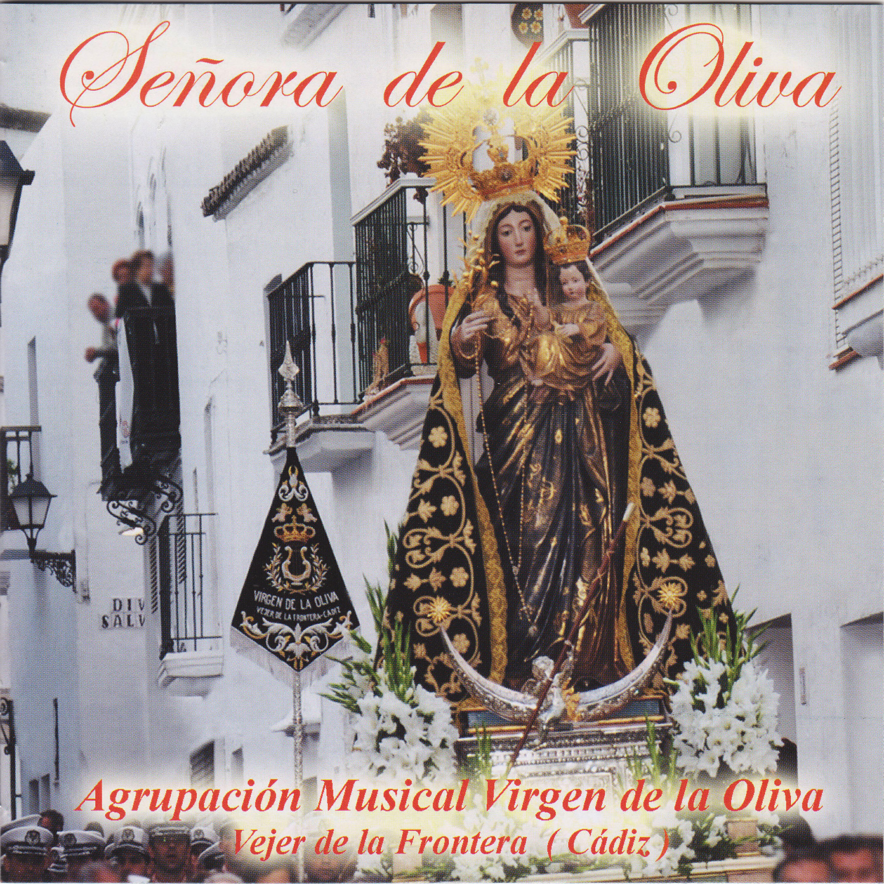 Agrupación Musical Virgen de la Oliva. Vejer de la Frontera (Cádiz) - Jesús del Soberano Poder