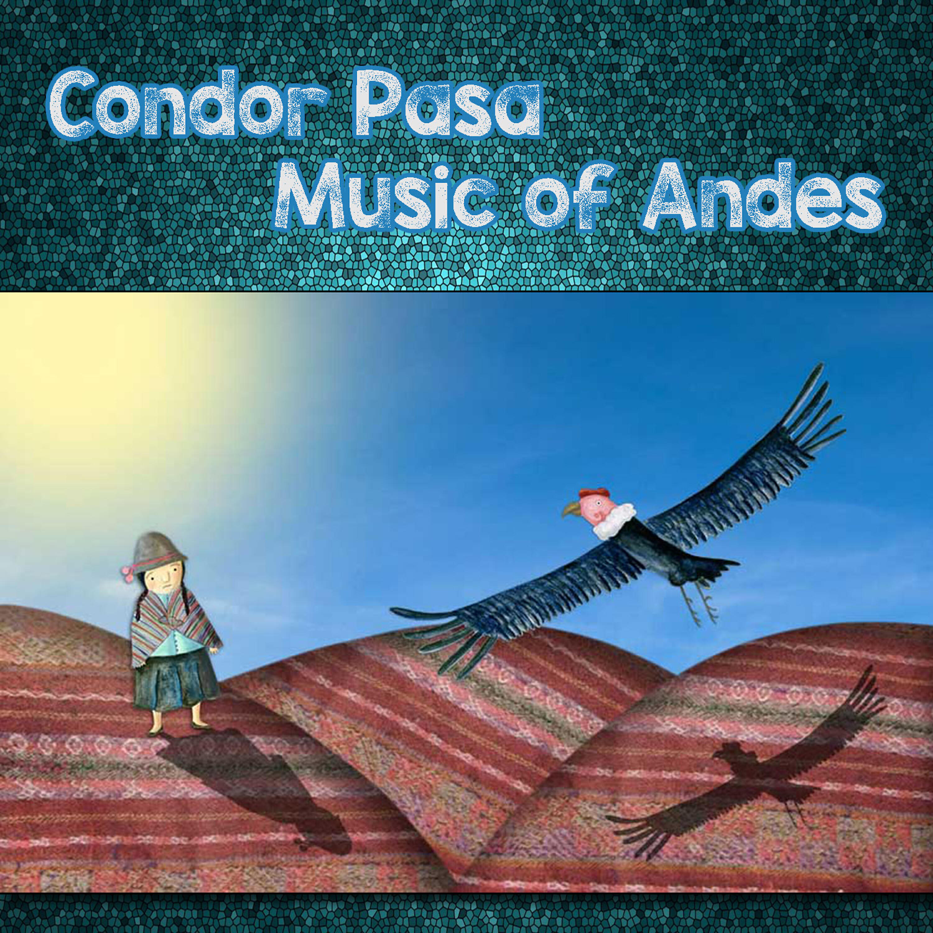 Los Condores - Condor Pasa