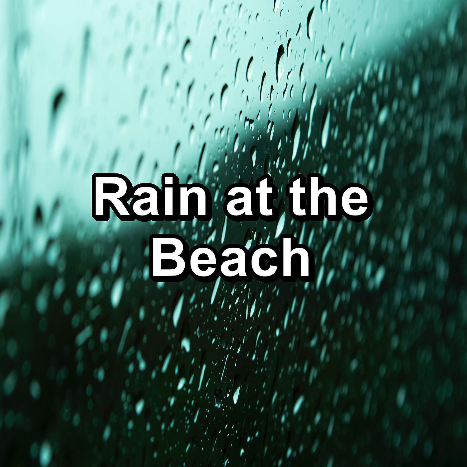 Постер альбома Rain at the Beach