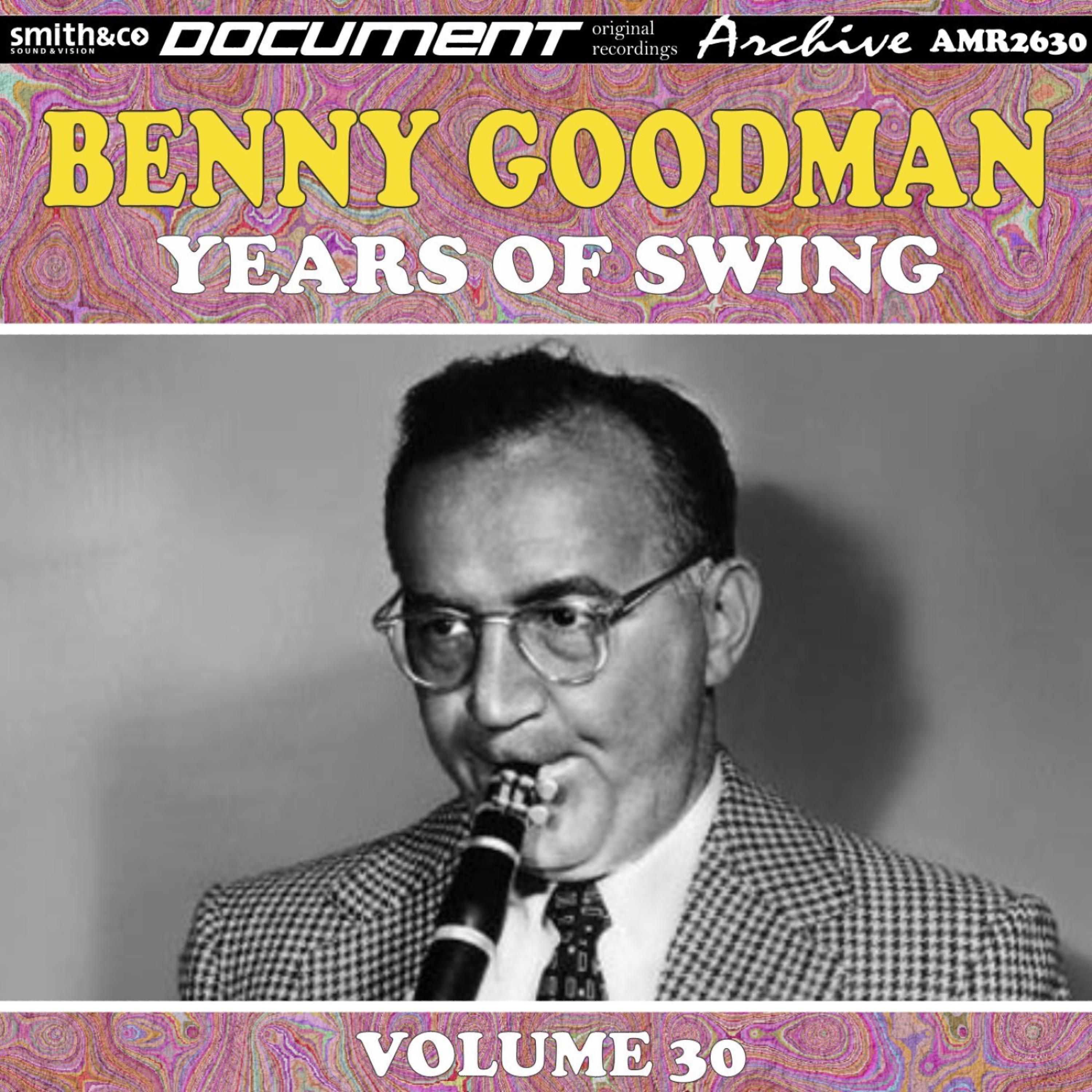 Постер альбома Benny Goodman, Vol. 30 (1943-44)