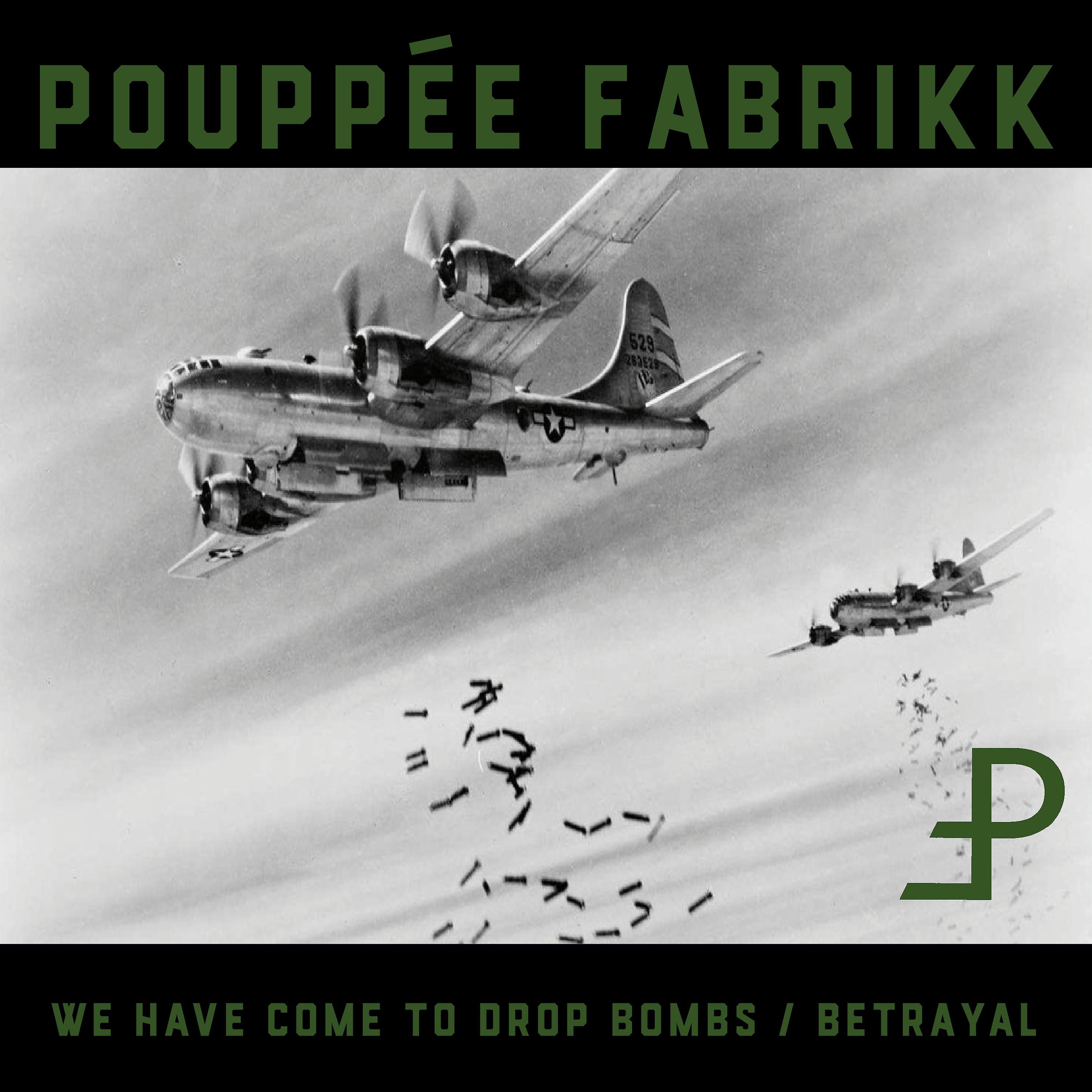 Постер альбома We Have Come to Drop Bombs / Betrayal (Deluxe Edition)