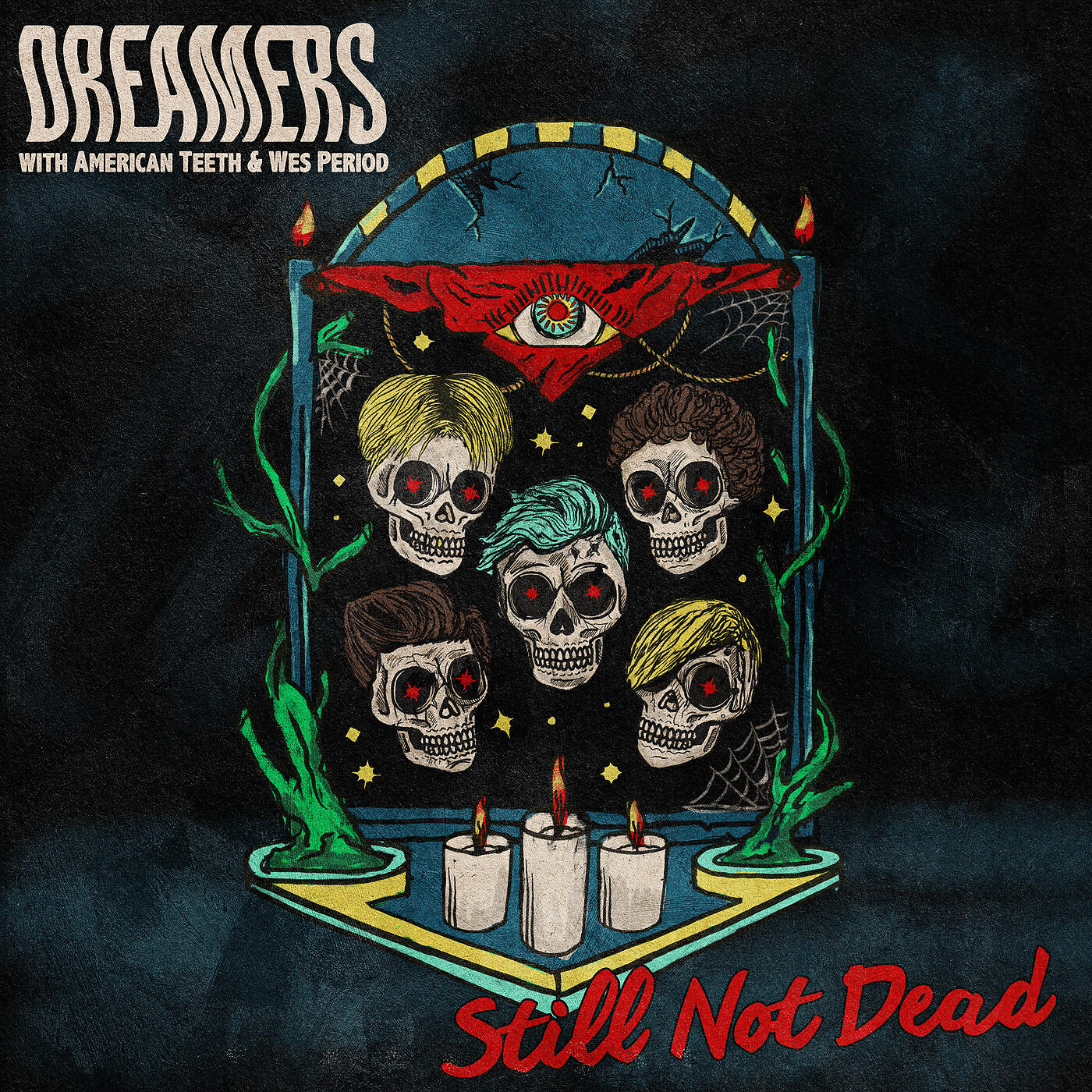 DREAMERS - Still Not Dead