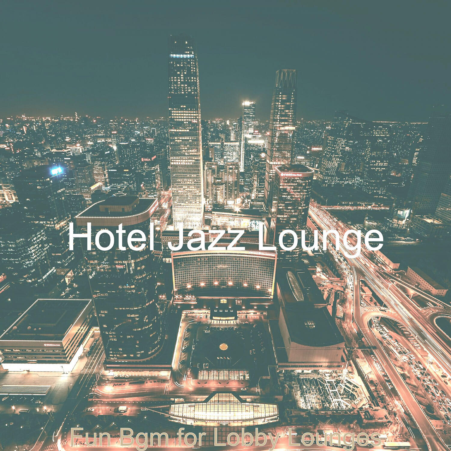 Hotel Jazz Lounge - High-class Music for Luxury Hotels