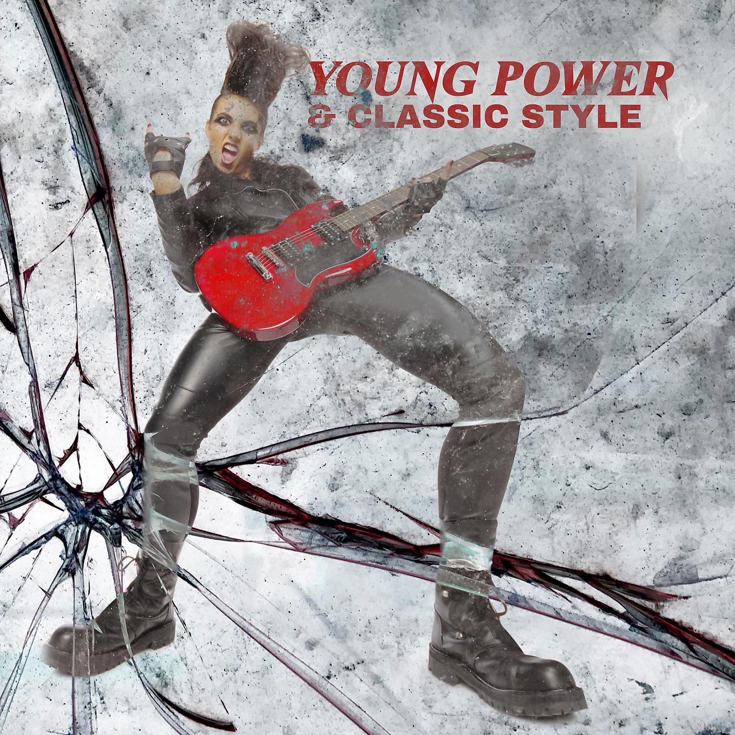 Постер альбома Young Power & Classic Style