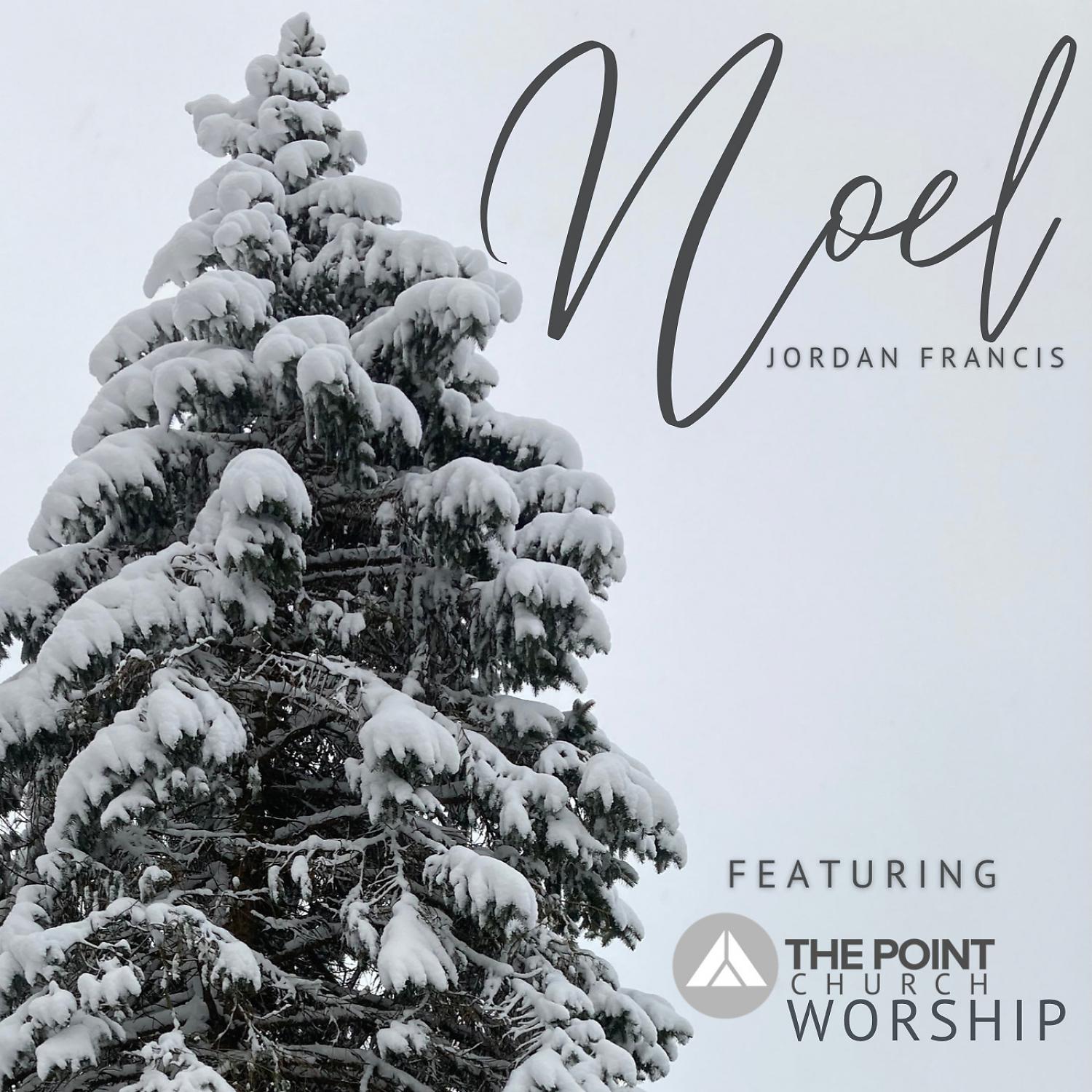 Постер альбома Noel (feat. The Point Worship)