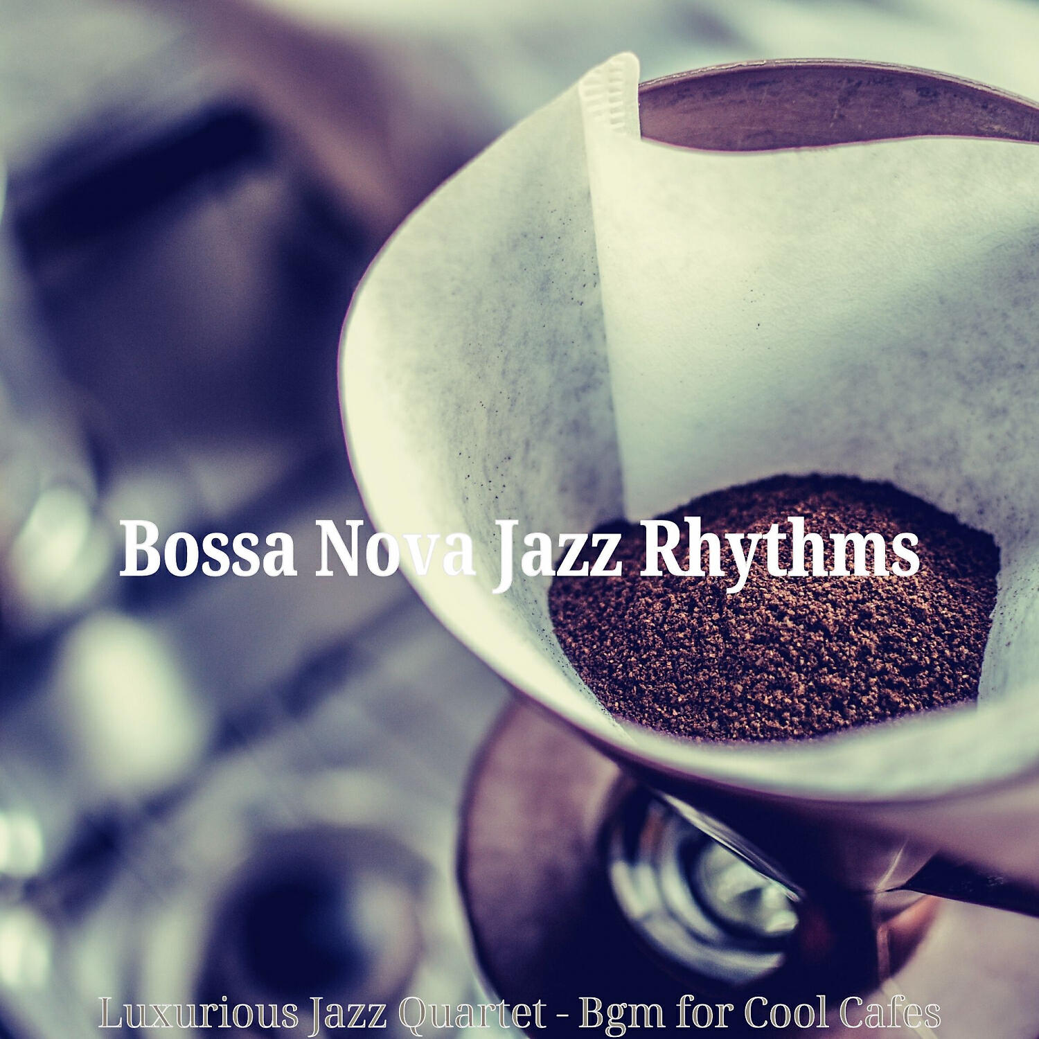 Bossa Nova Jazz Rhythms - Mysterious Backdrops for Organic Coffee Roasters