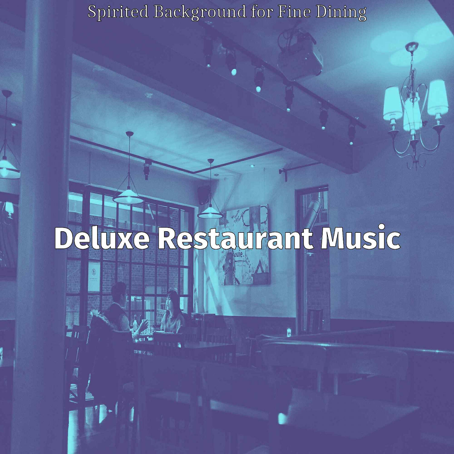 Deluxe Restaurant Music - Cultivated Ambiance for Quick Service Restaurants