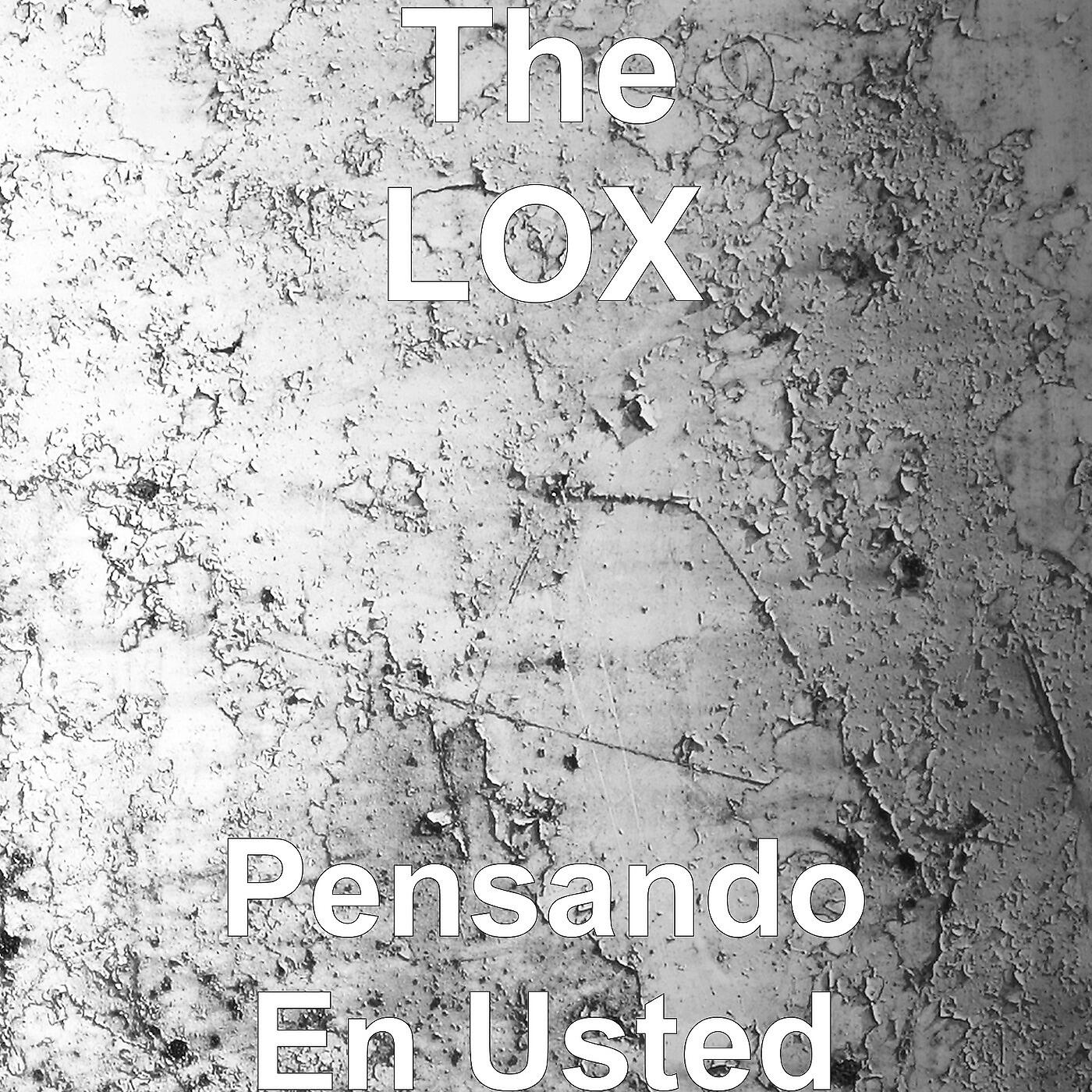 The LOX - Pensando en Usted
