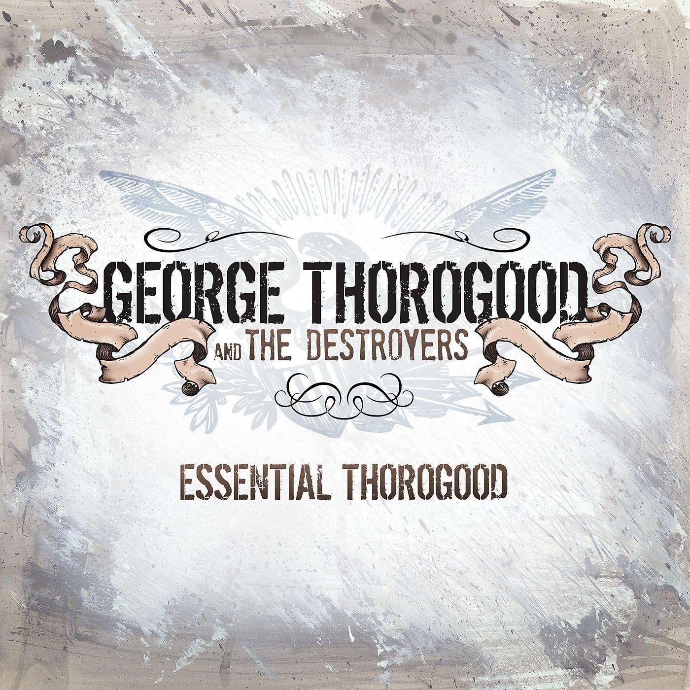 Постер альбома Essential Thorogood