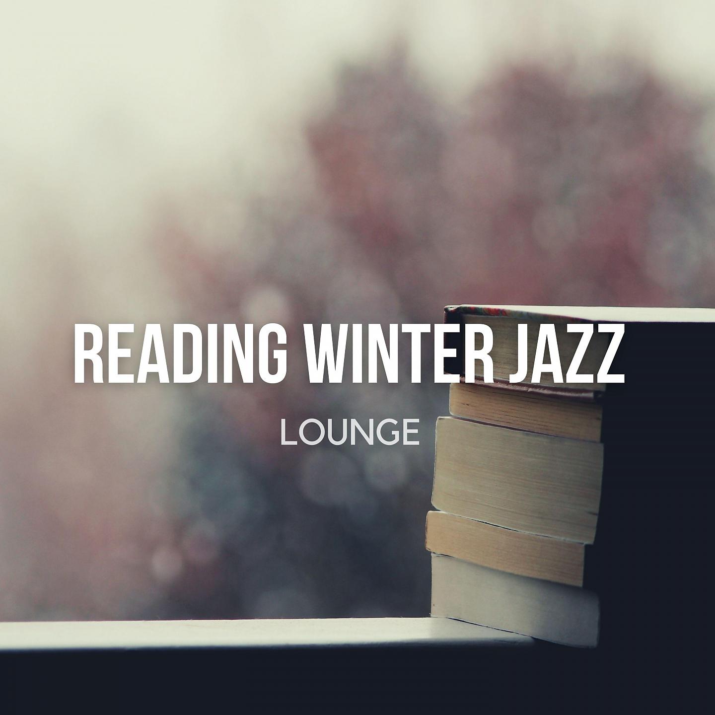 Постер альбома Reading Winter Jazz Lounge