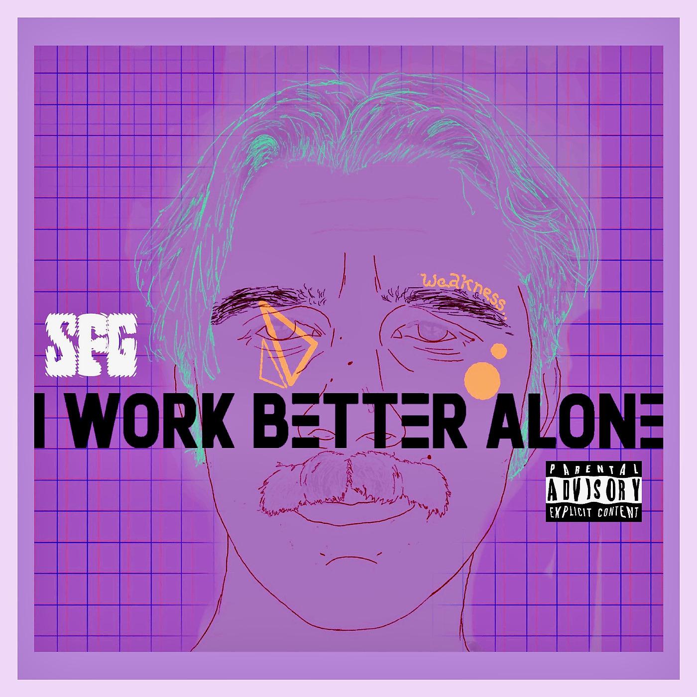 Постер альбома I Work Better Alone