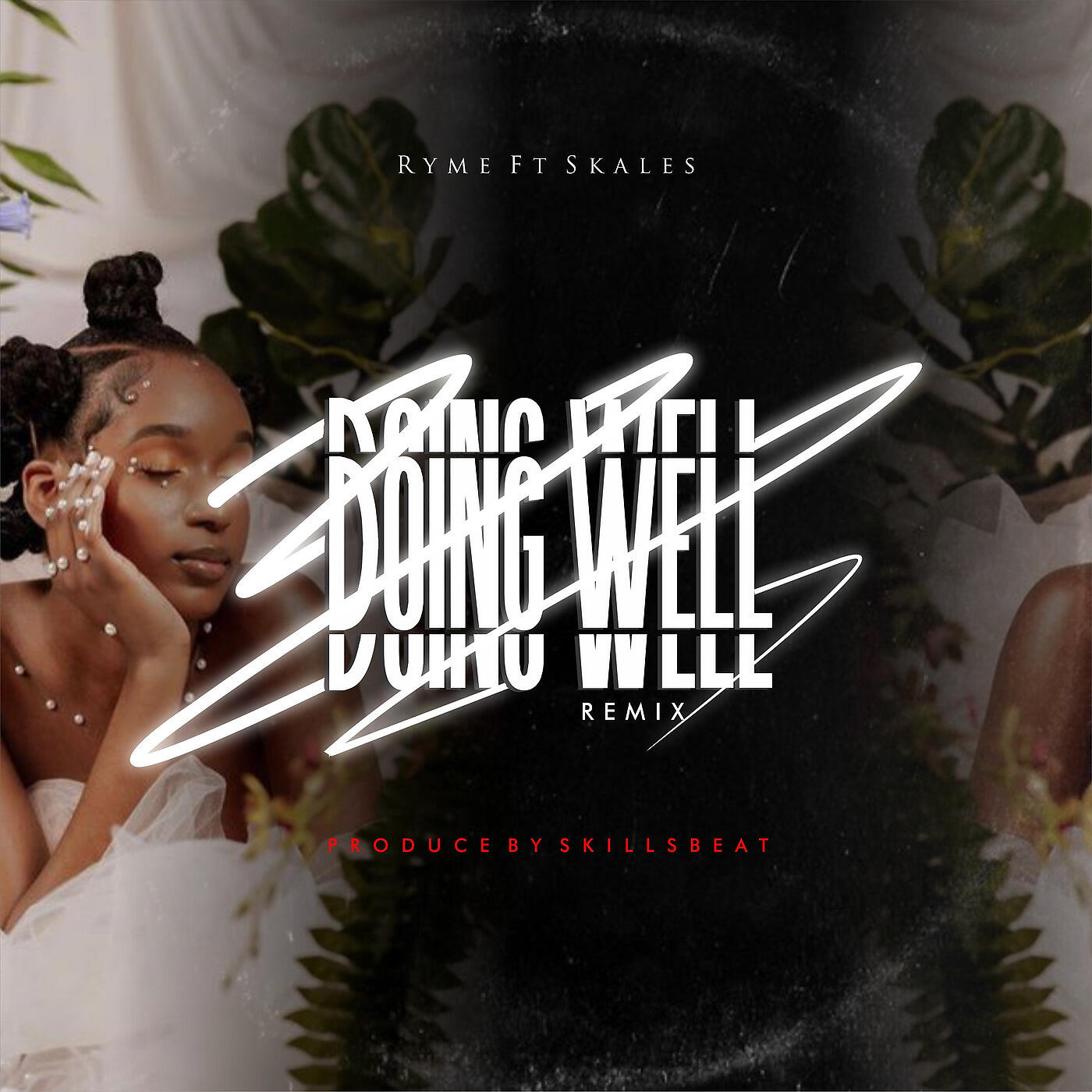 RYME - Doing Well Remix