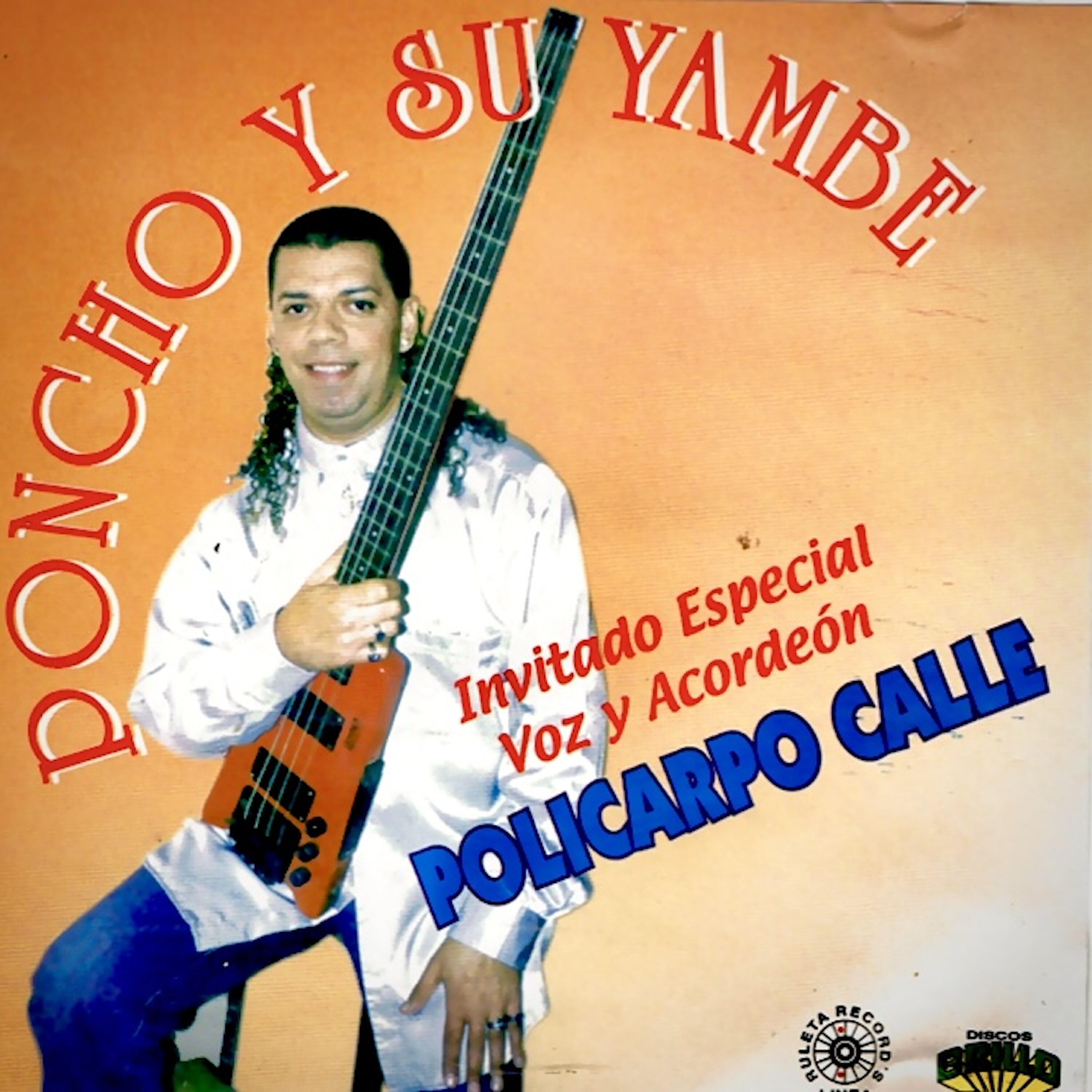 Poncho Calle Y Su Yambe - Cuatro Vidas