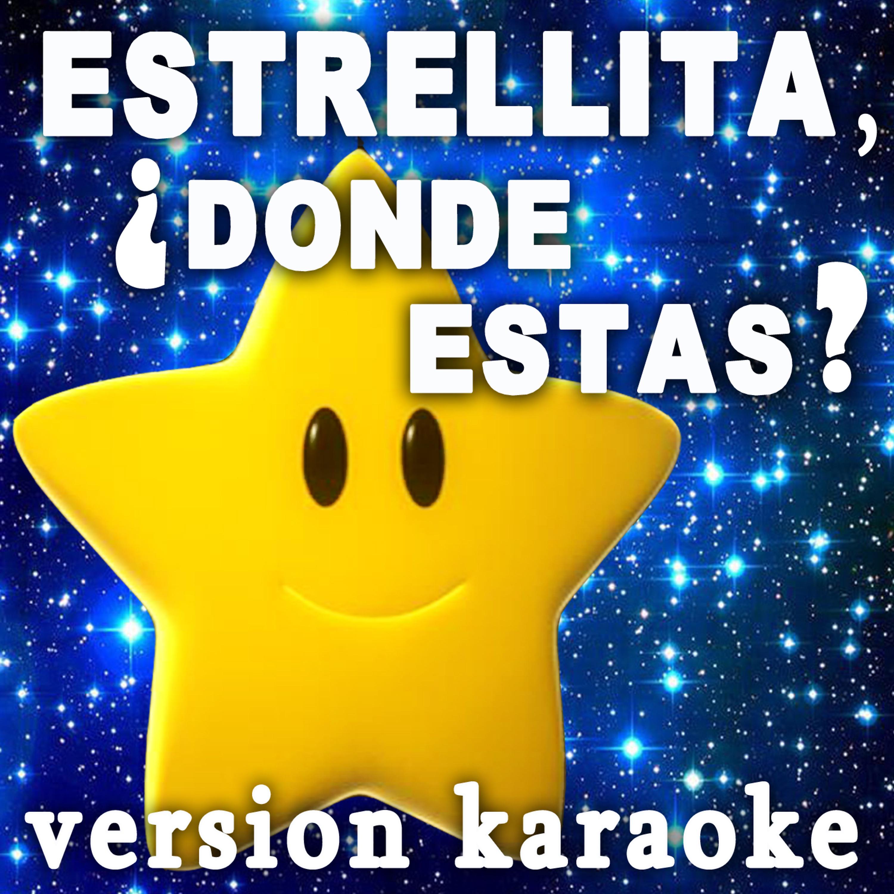 Постер альбома Estrellita Dónde Estás Karaoke
