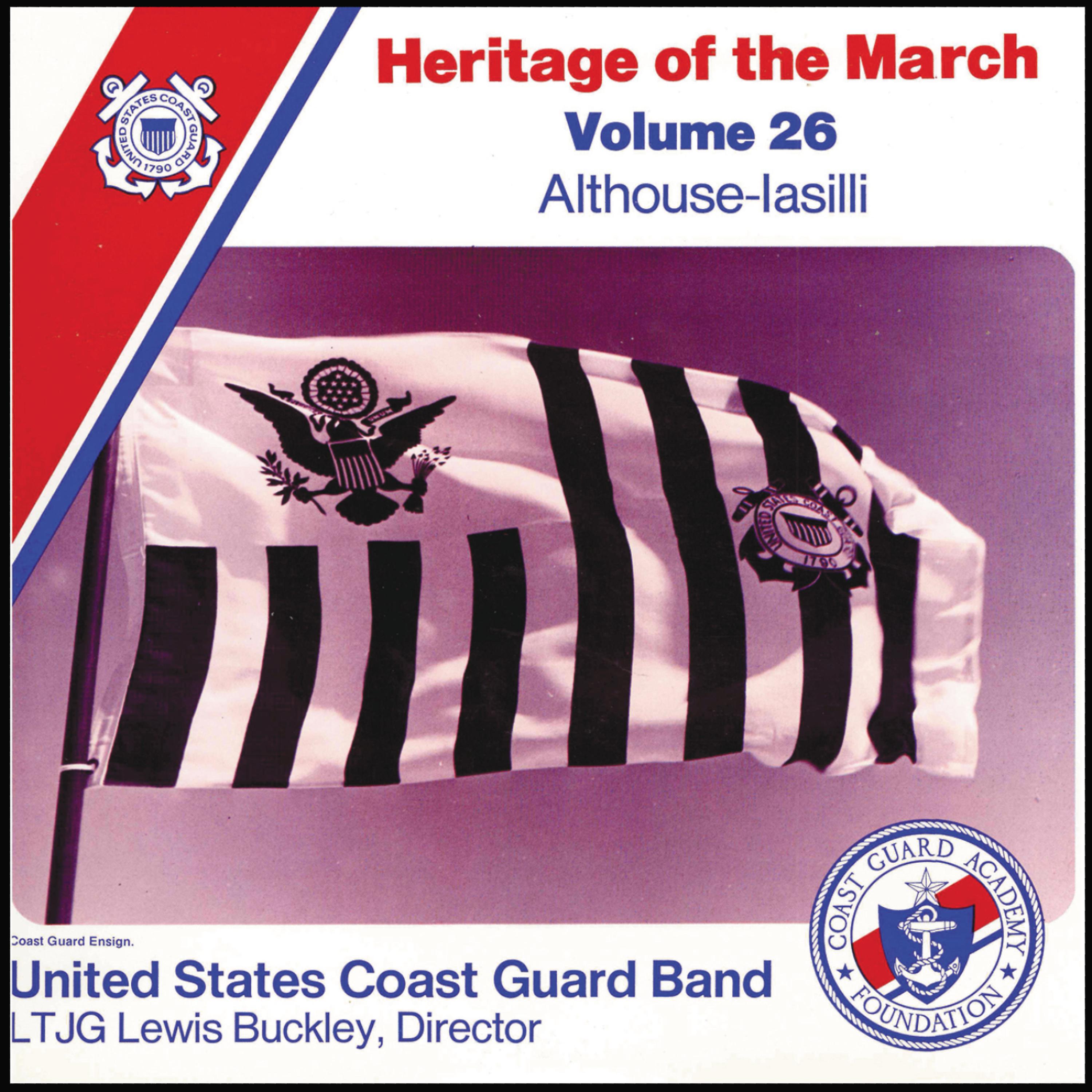 Постер альбома Heritage of the March, Vol. 26: The Music of Althouse and Iasilli