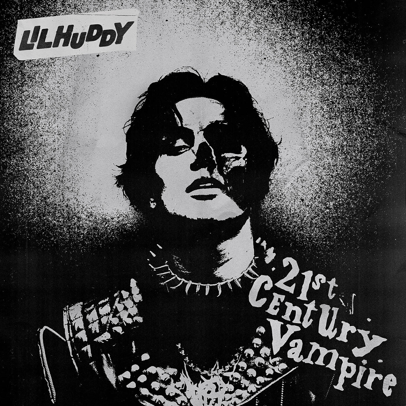 LILHUDDY - 21st Century Vampire