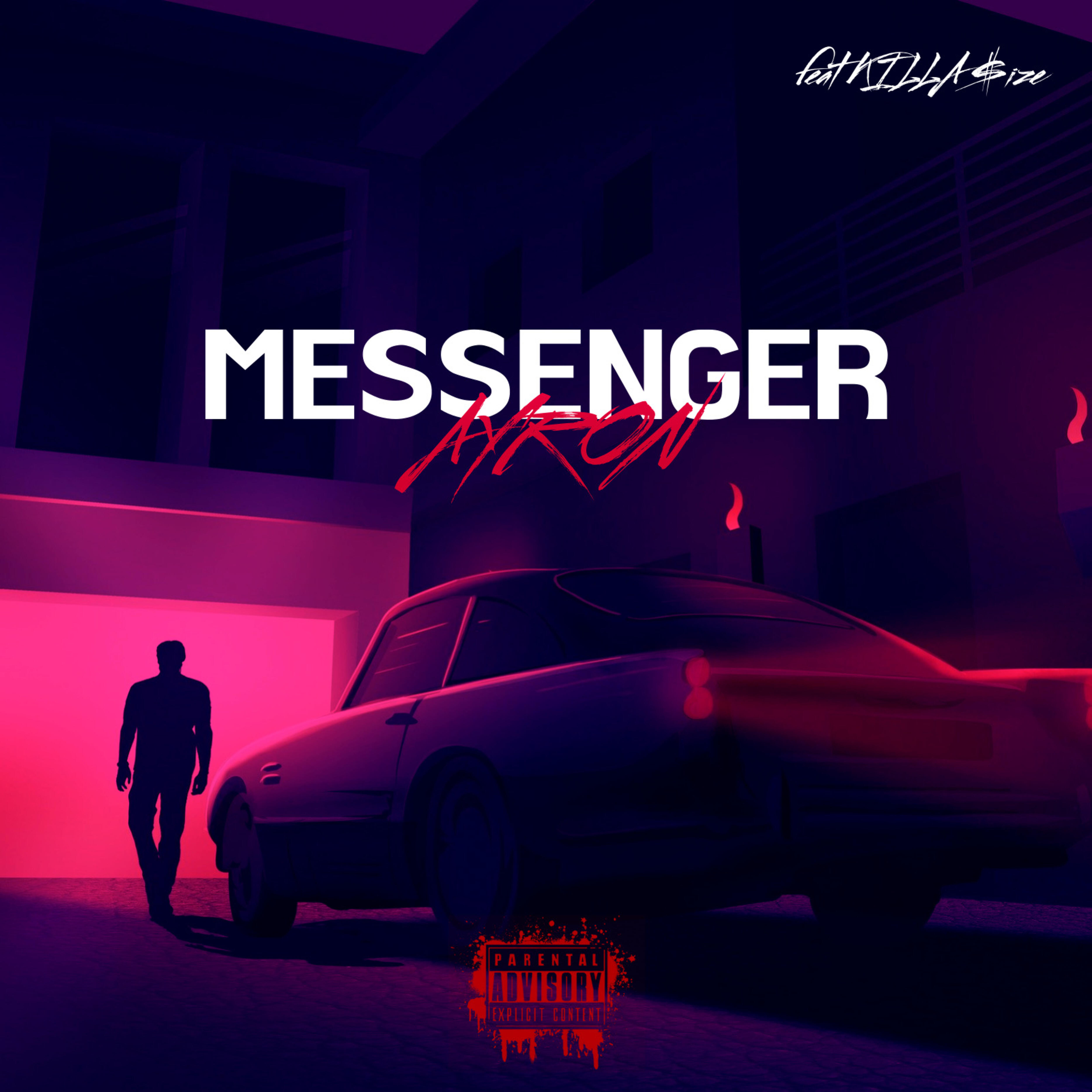 AYRON - Messenger (feat. Killa $ize)