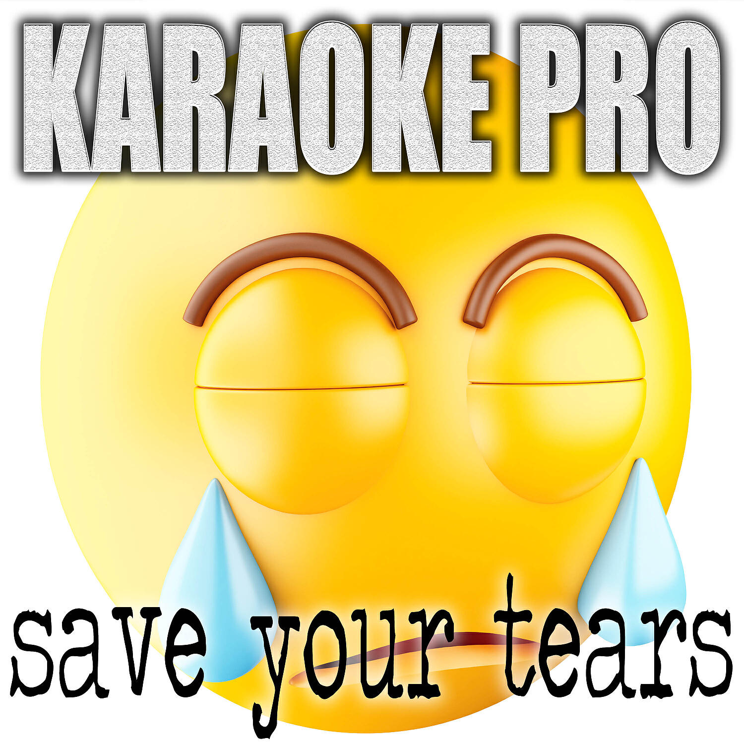 Karaoke Pro - Save Your Tears (Originally Performed by The Weeknd) (Karaoke Version)