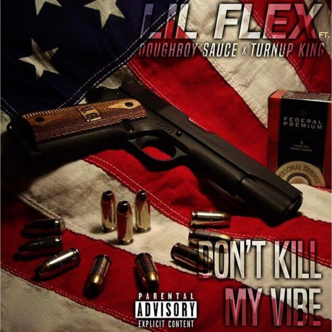 Lil Flex - Don't Kill My Vibe