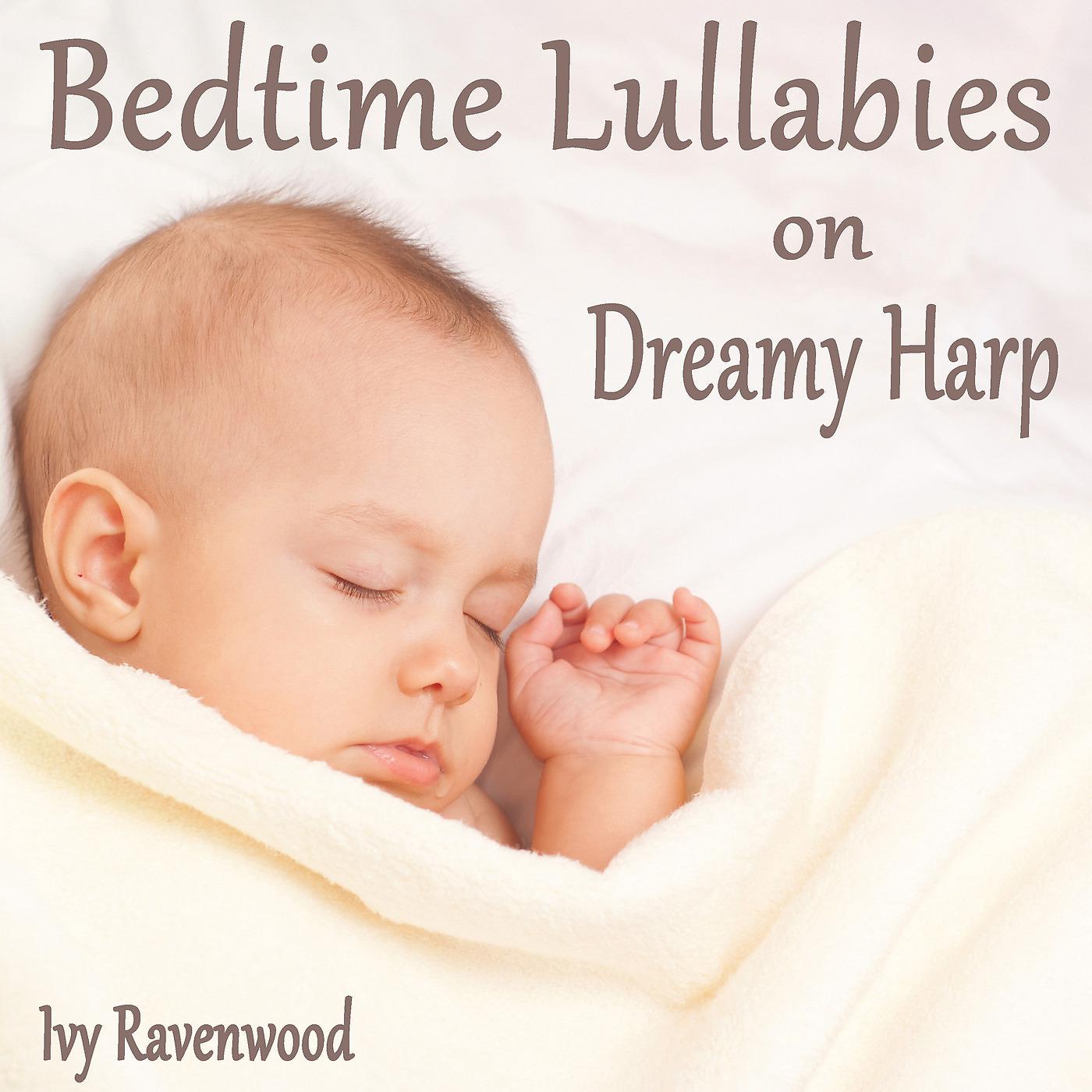 Постер альбома Bedtime Lullabies on Dreamy Harp