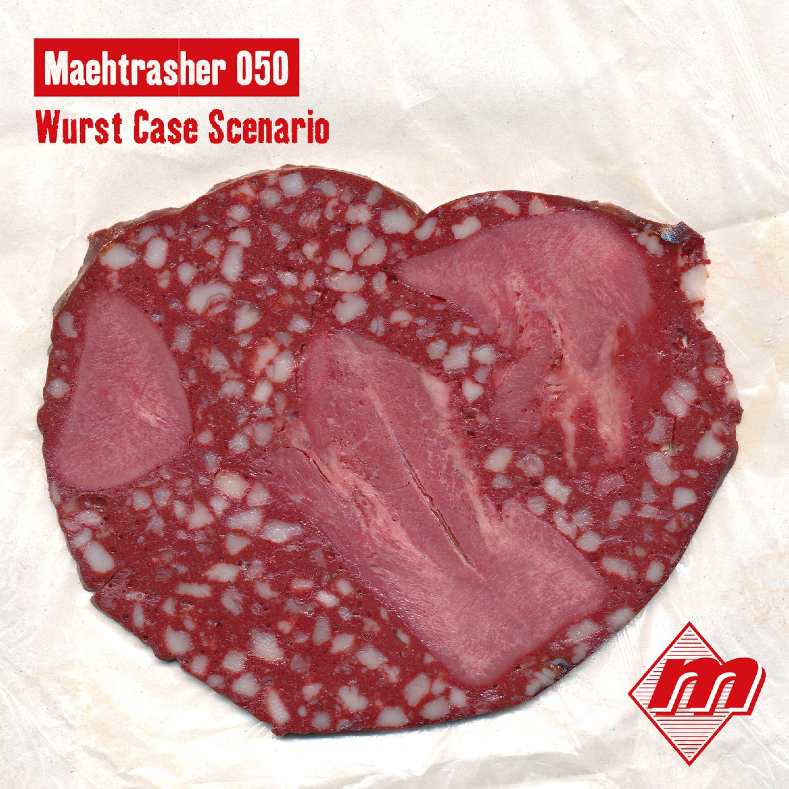 Постер альбома Maehtrasher 050: Wurst Case Scenario
