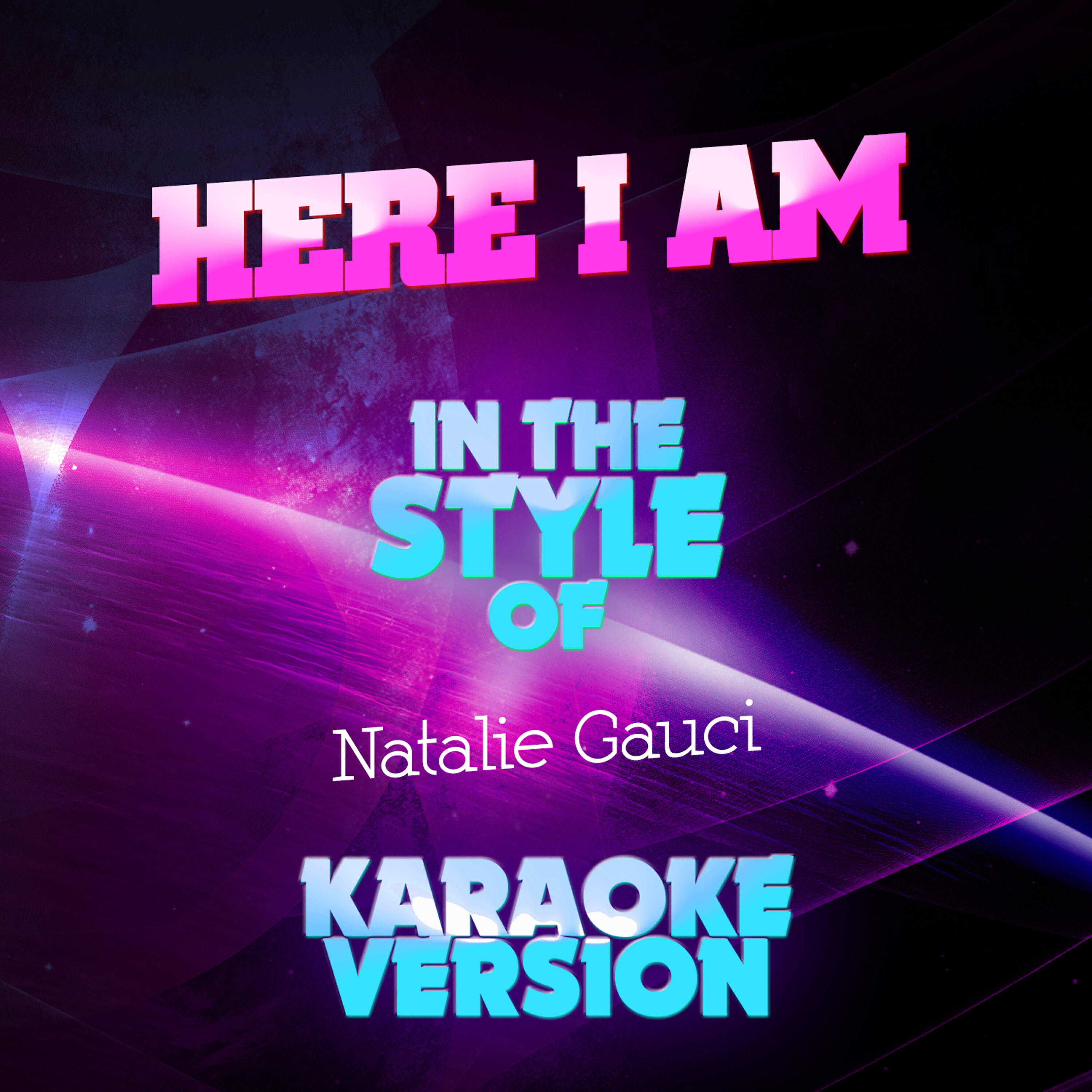 Ameritz Audio Karaoke - Here I Am (In the Style of Natalie Gauci) [Karaoke Version]