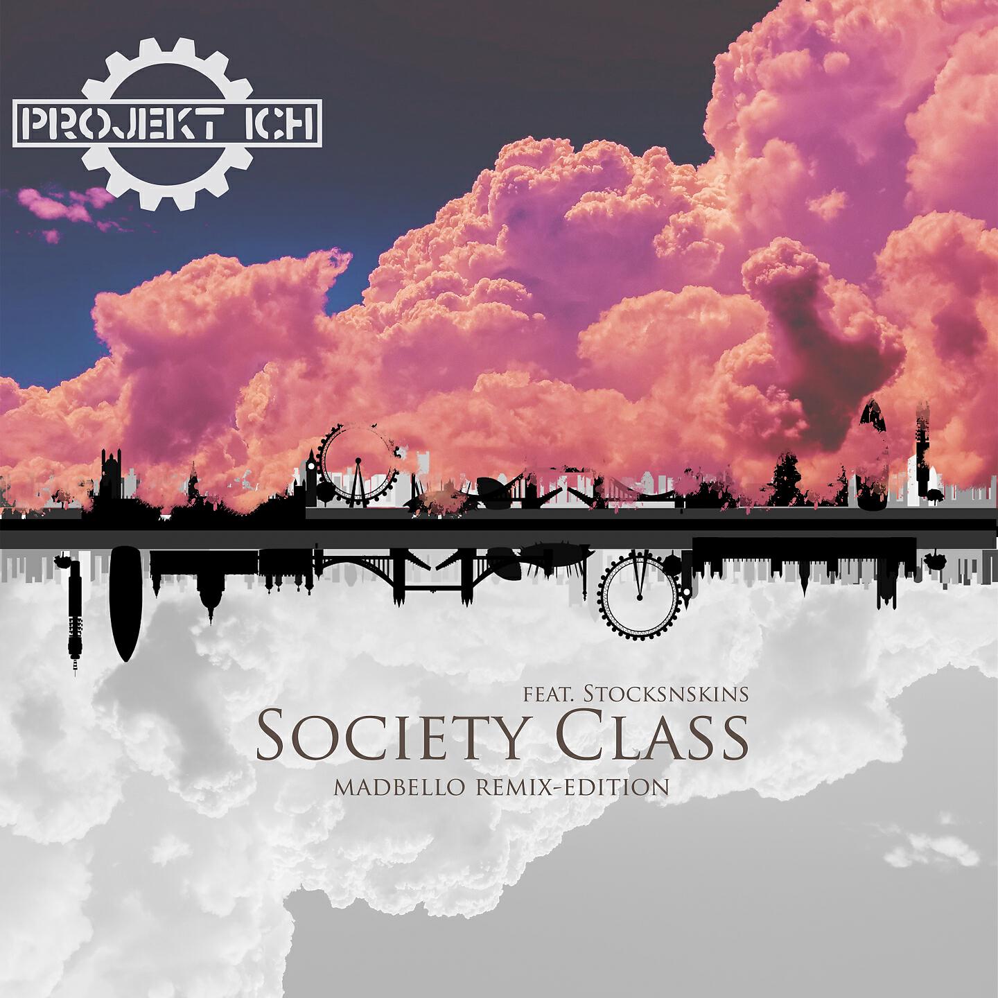 Projekt Ich - Society Class (Madbello Remix 2)