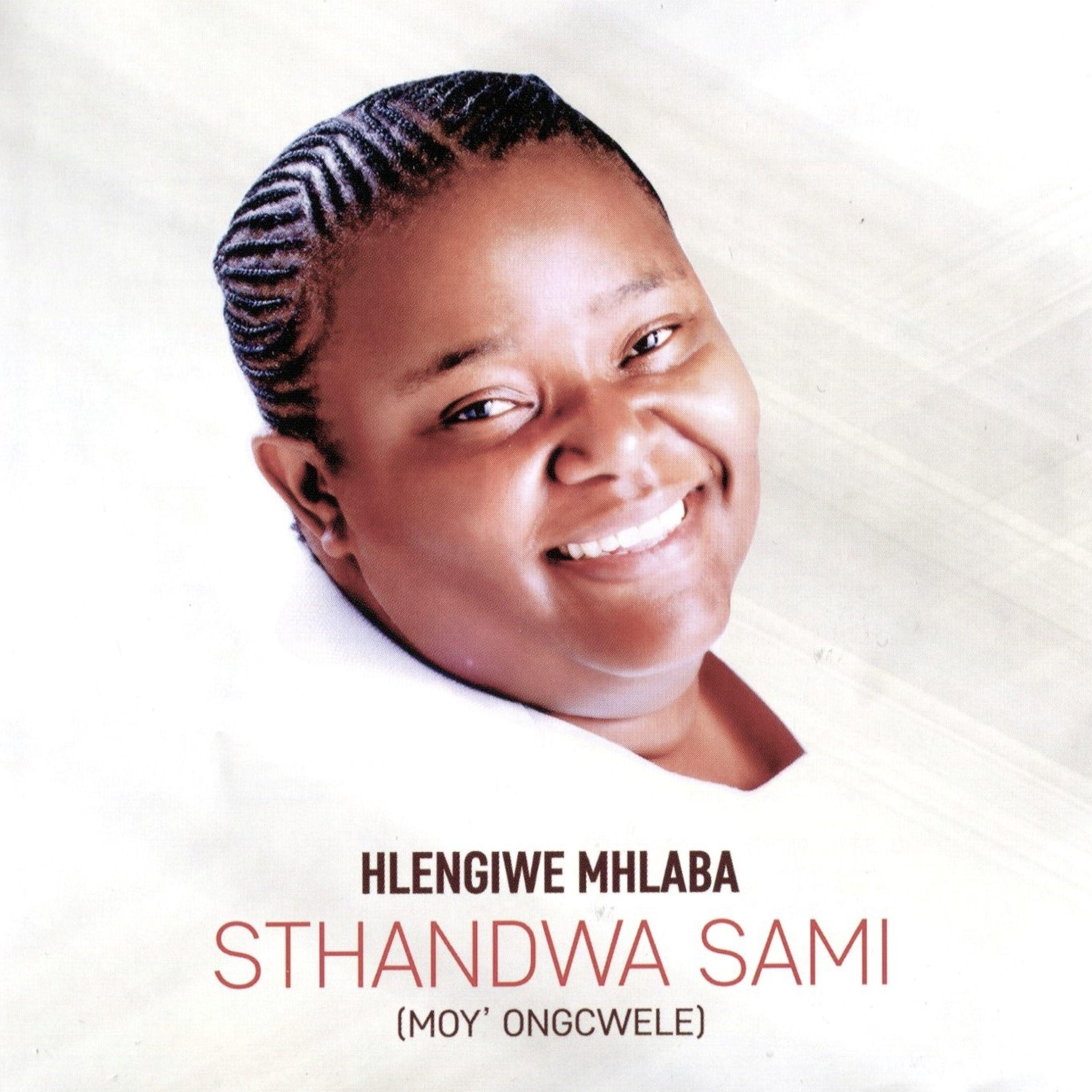 Постер альбома Sthandwa Sami (Moy' Ongcwele)