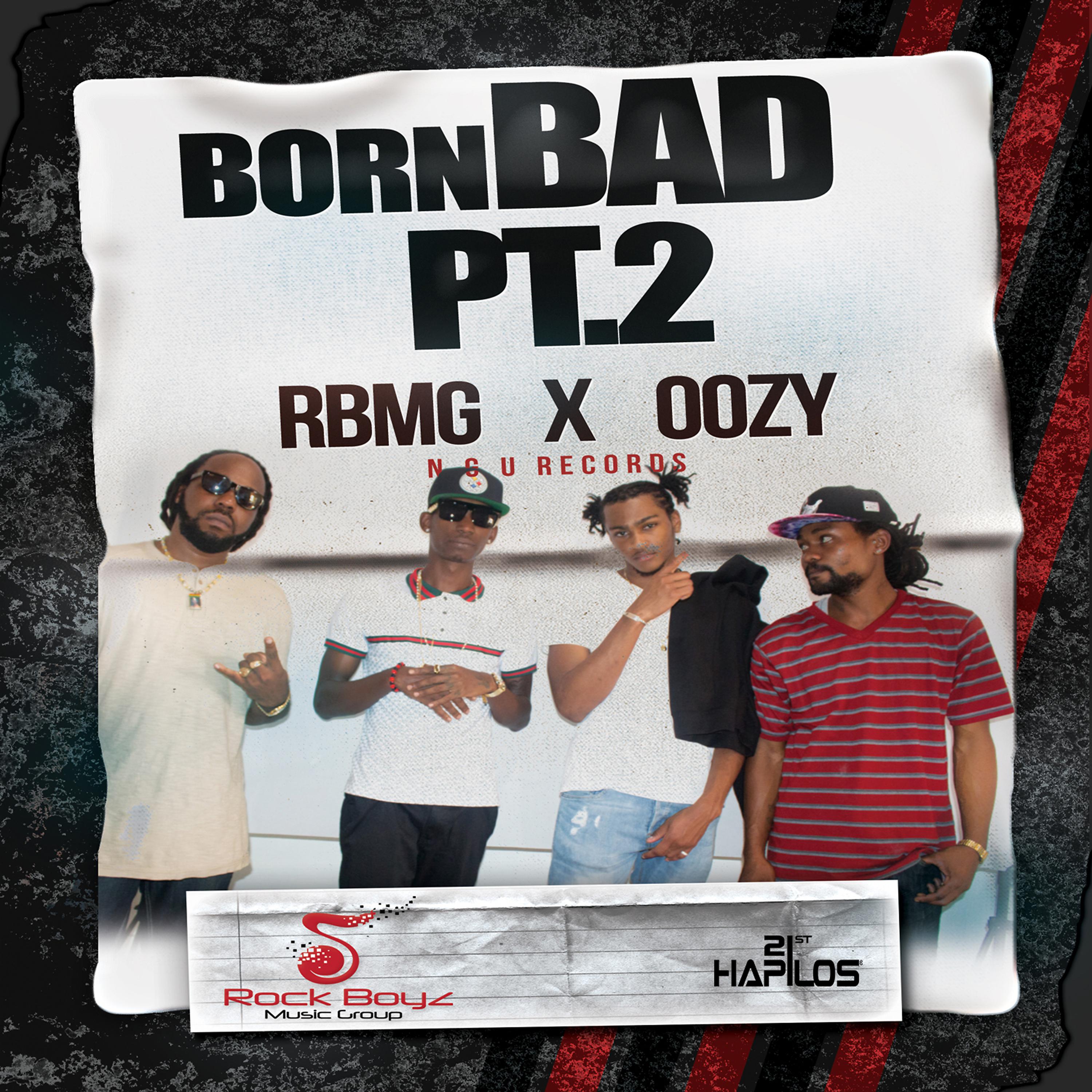 Постер альбома Born Bad, Pt. 2 (feat. Oozy) - Single