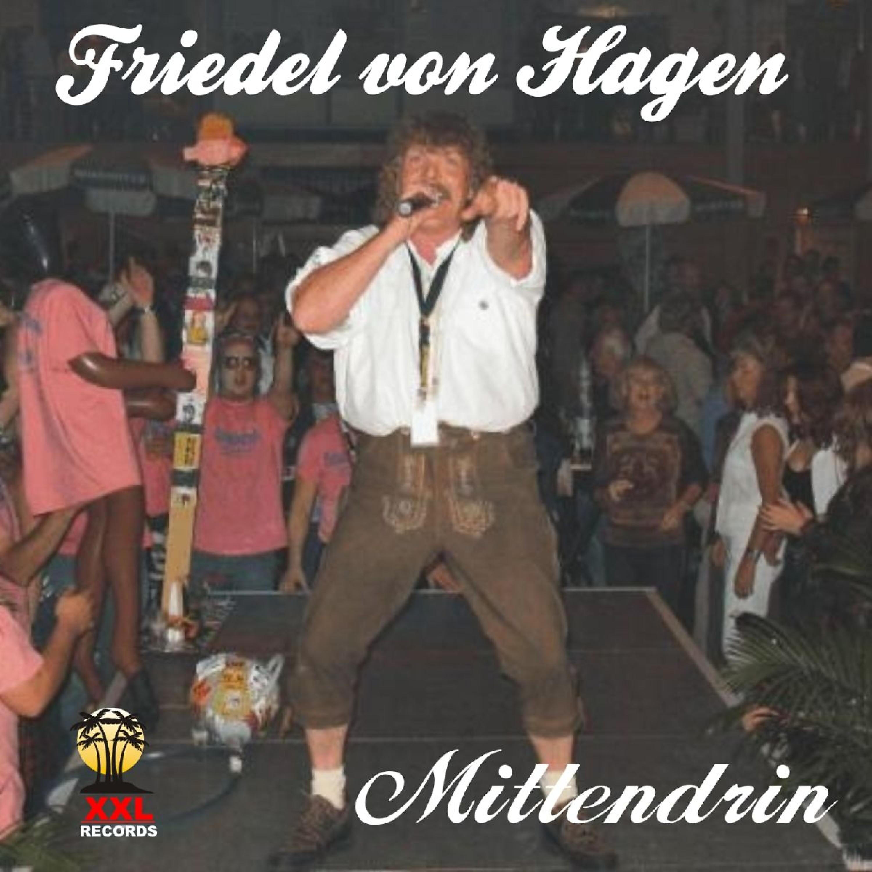Friedel Von Hagen - Mittendrin