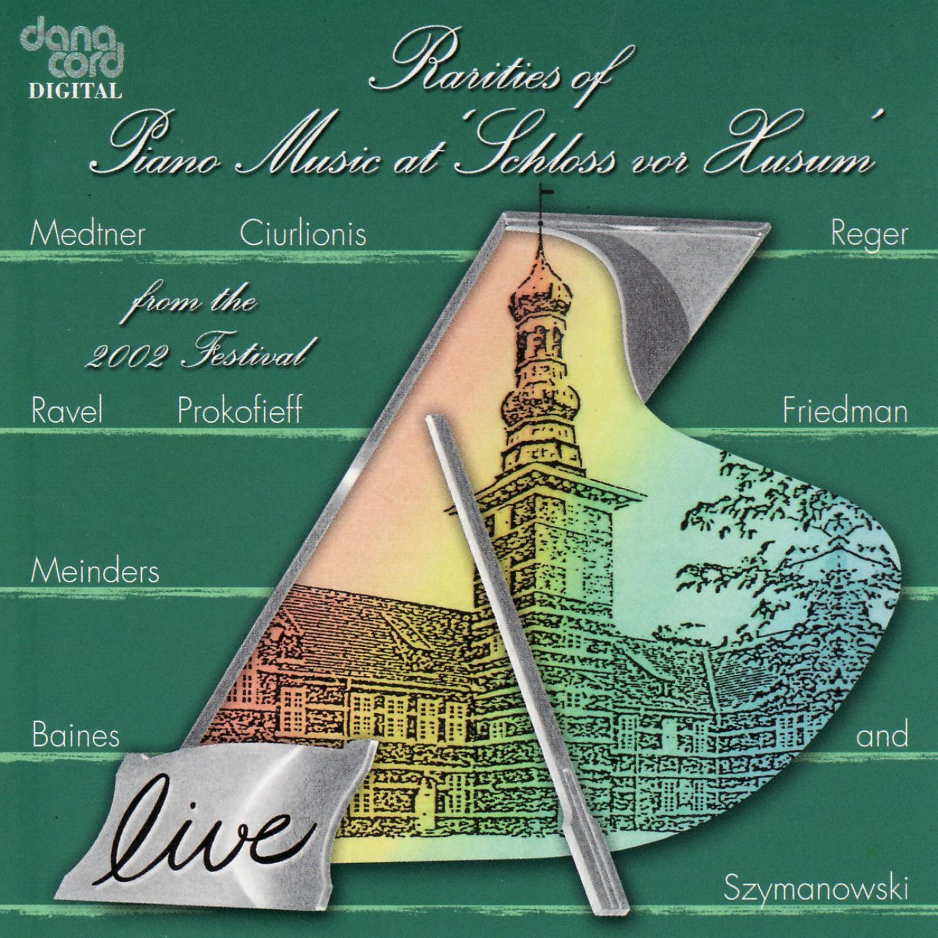Постер альбома Rarities of Piano Music 2002: Live Recordings from the Husum Festival