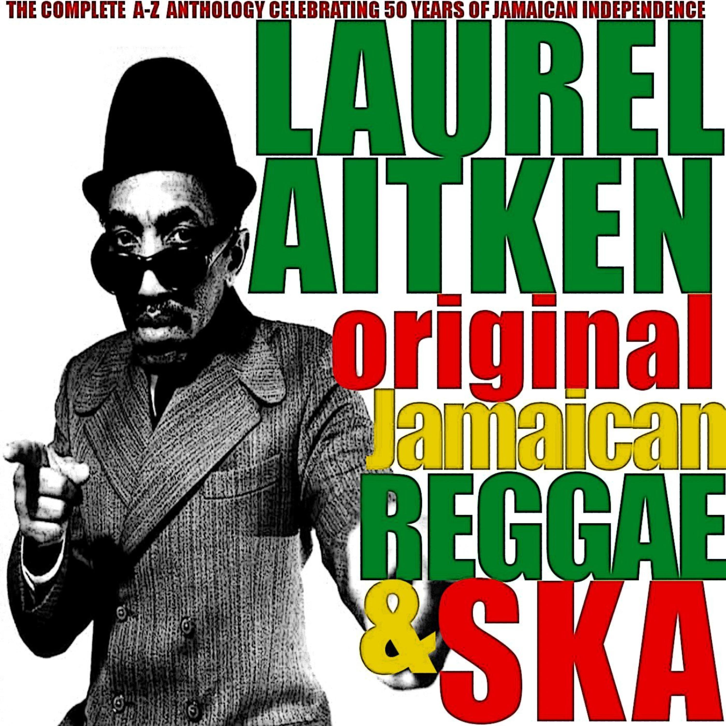 Постер альбома Laurel Aitken: Original Jamaican Reggae & Ska