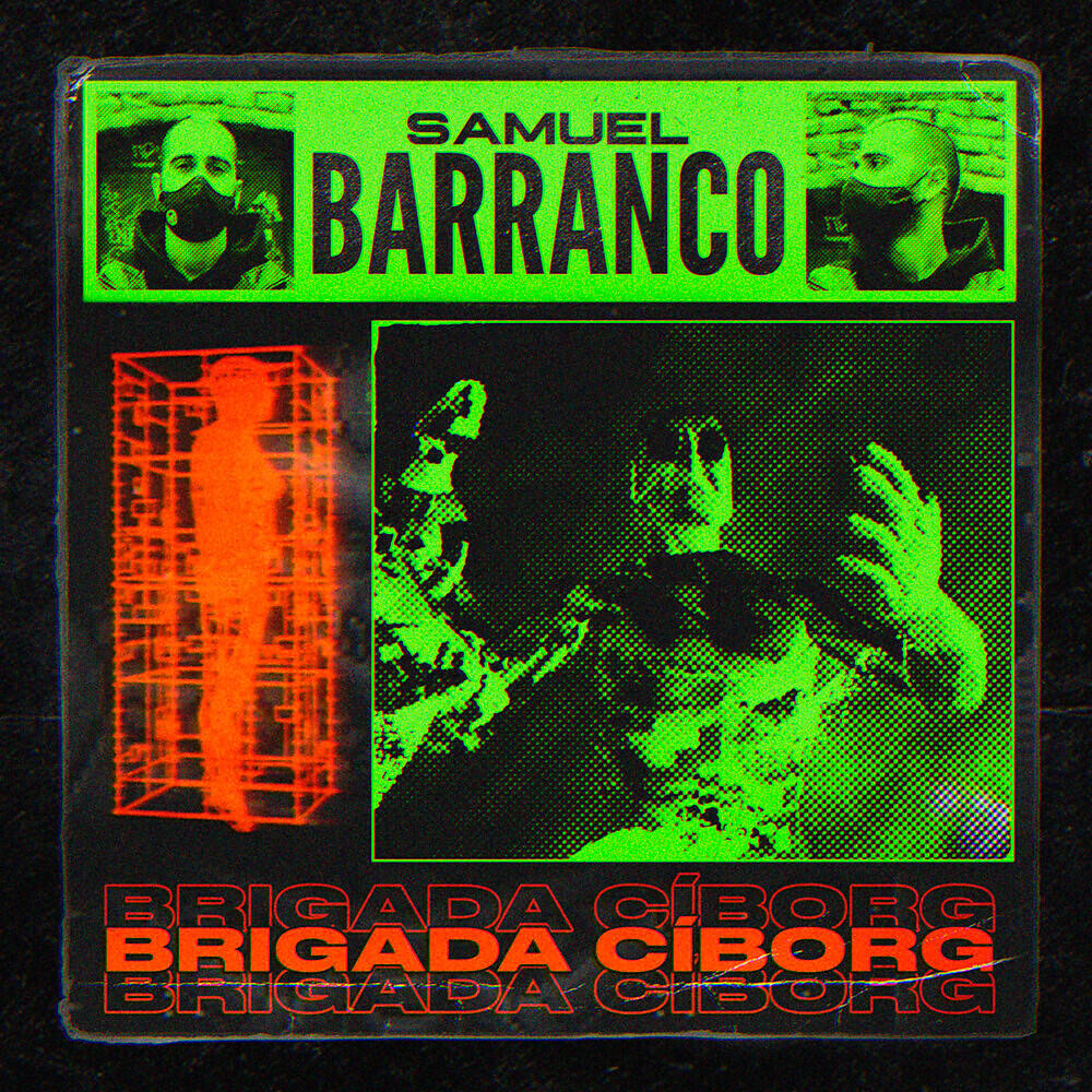 Samuel Barranco - Brigada Cíborg