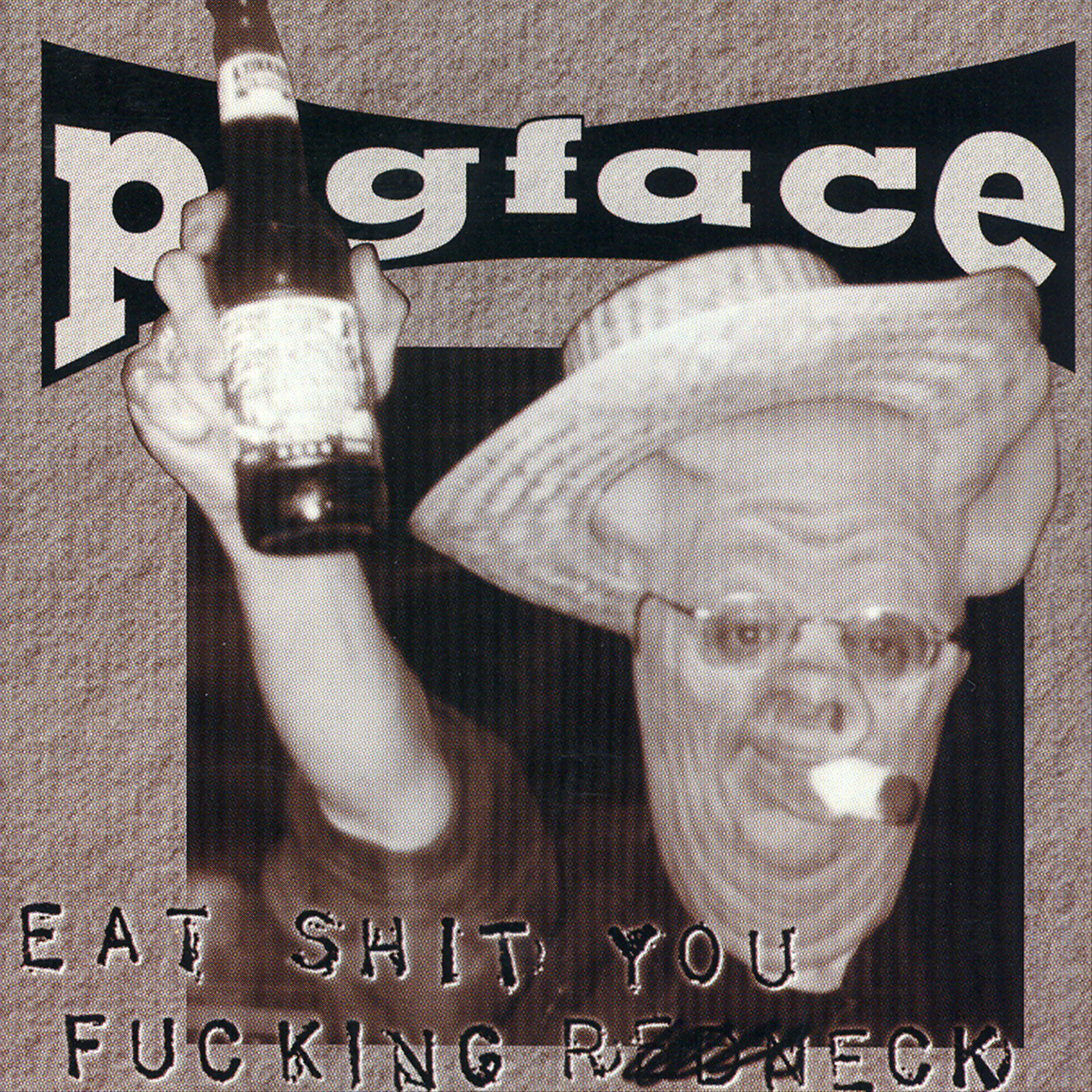 Pigface - Hips, Tits, Lips, Power!