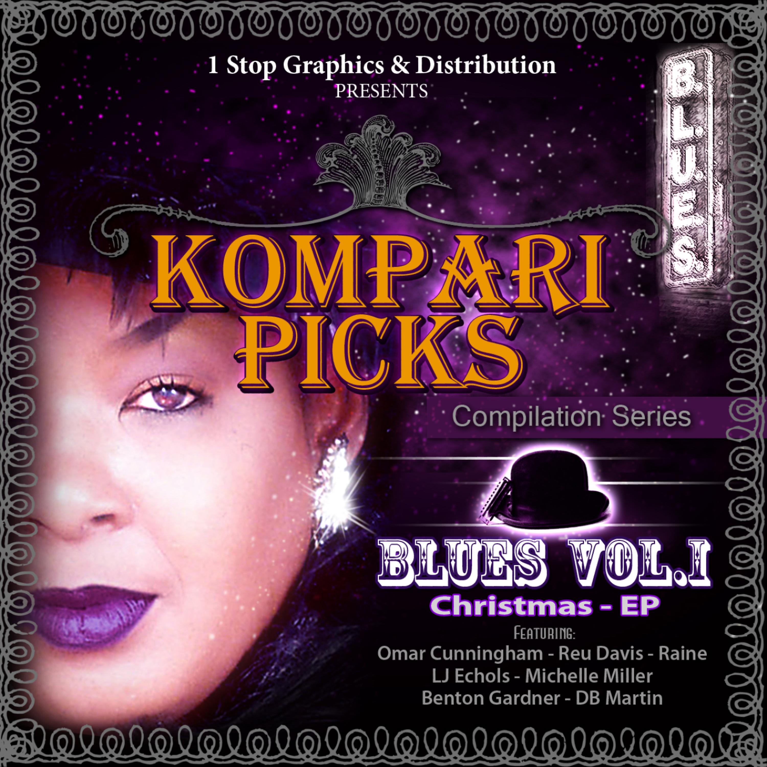 Постер альбома Kompari Picks the Blues Vol. 1 (Christmas EP)