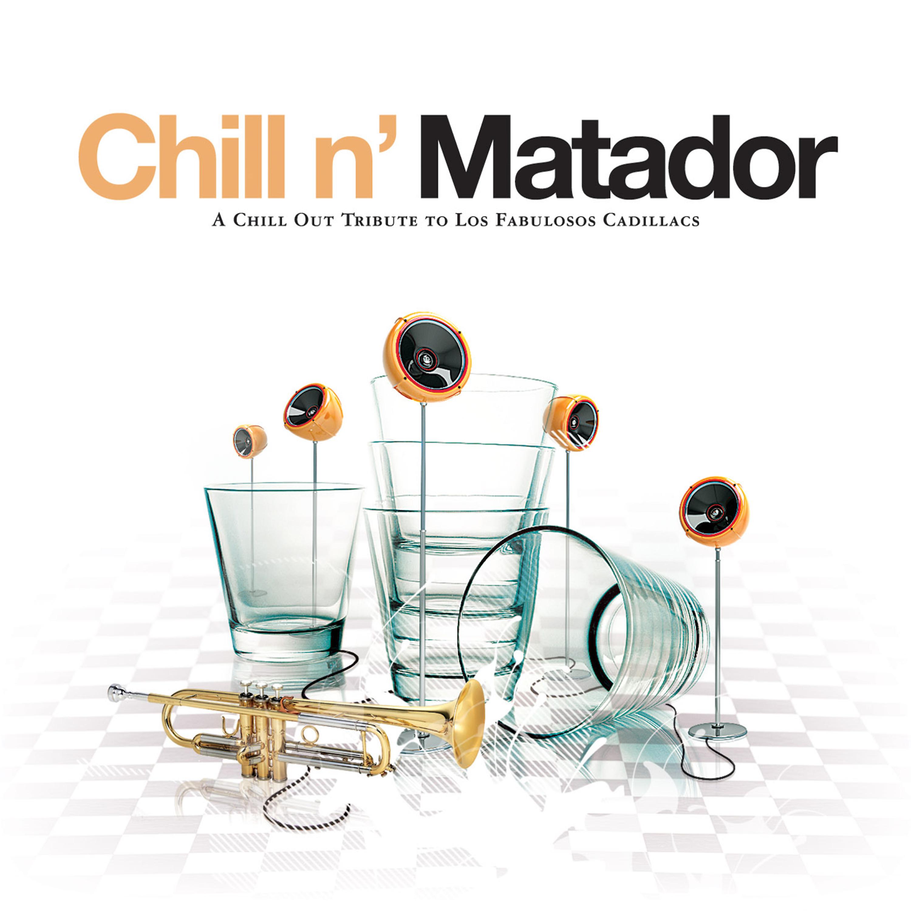 Постер альбома Chill N' Matador