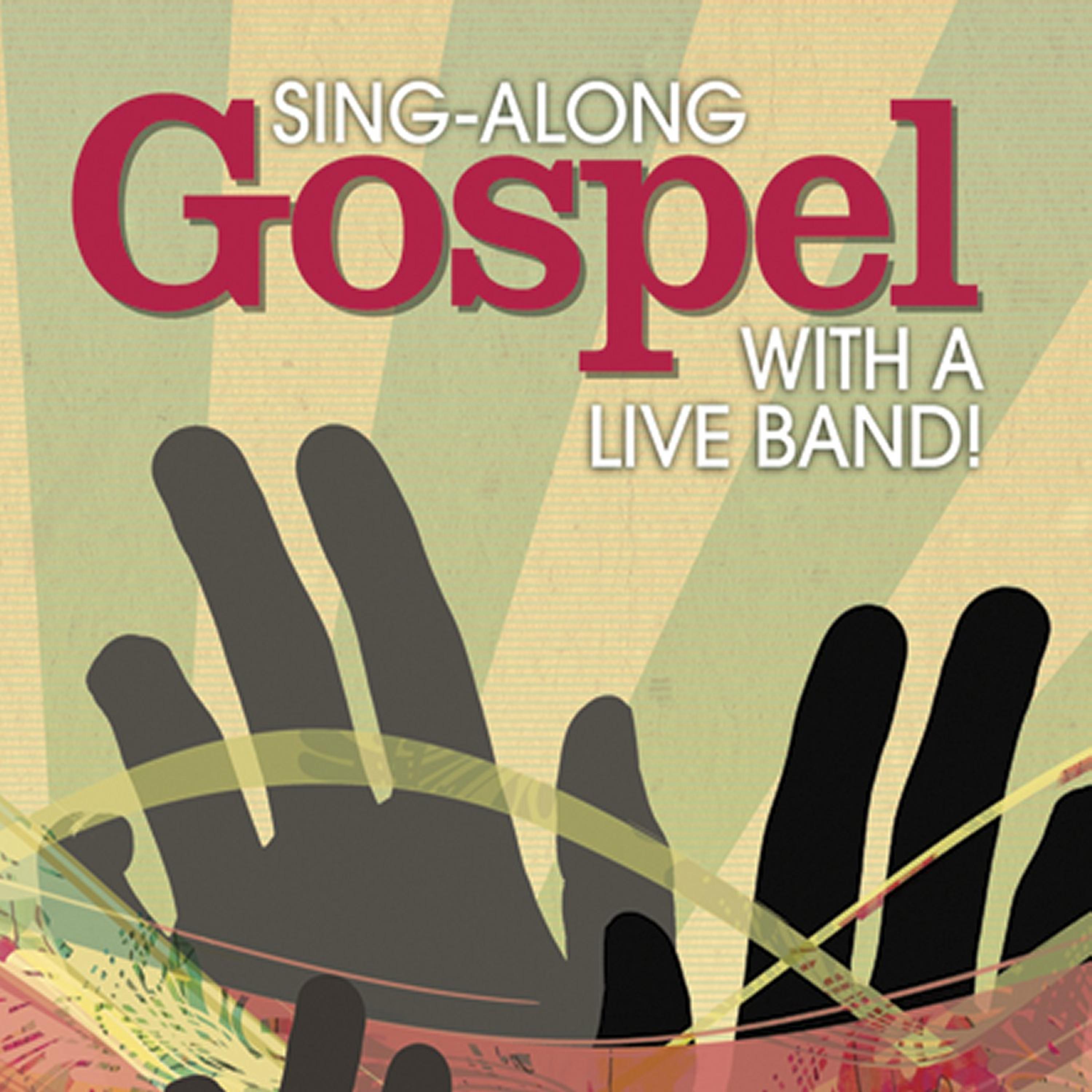 Постер альбома Sing-Along Gospel with a Live Band