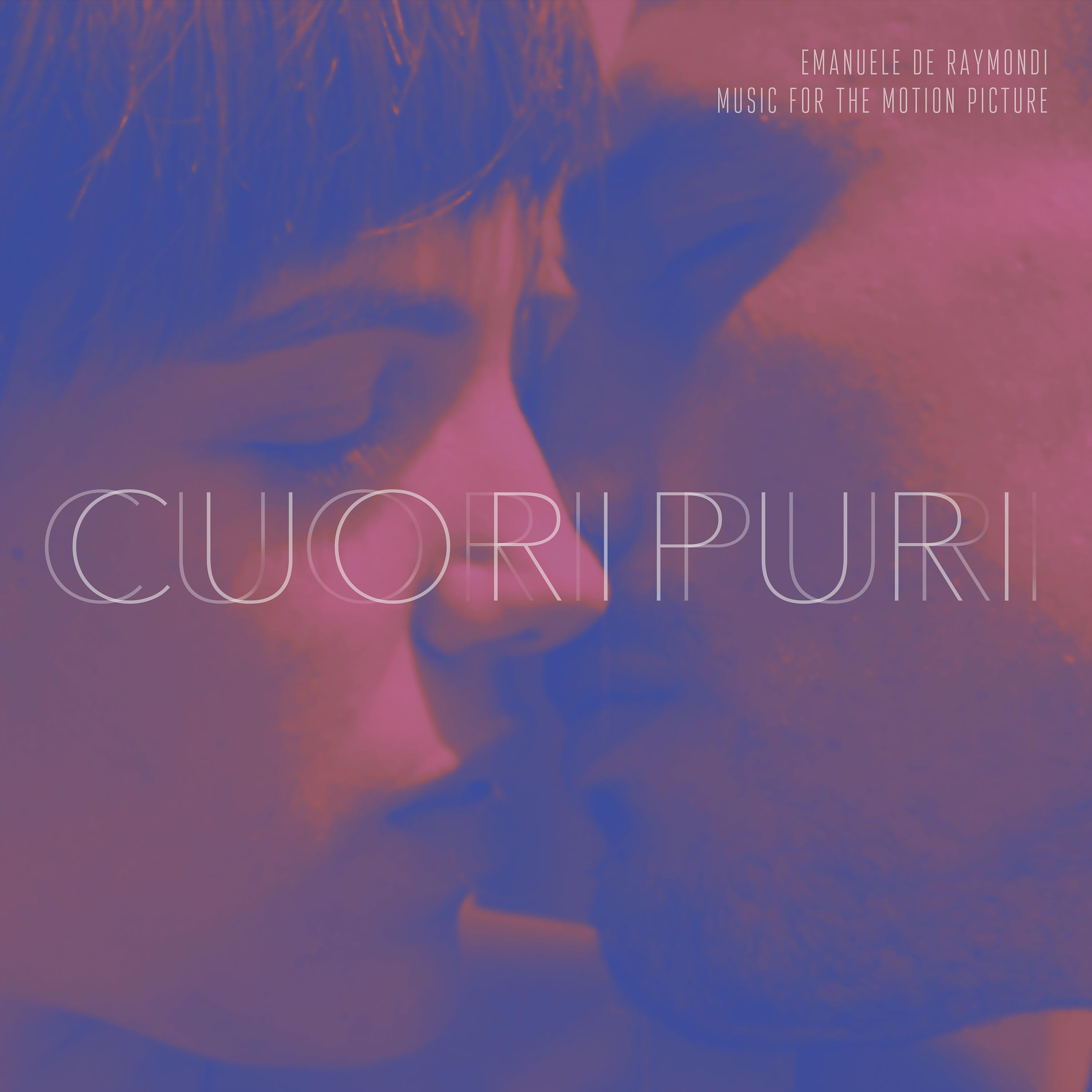 Постер альбома Cuori Puri (Music for the Motion Picture)