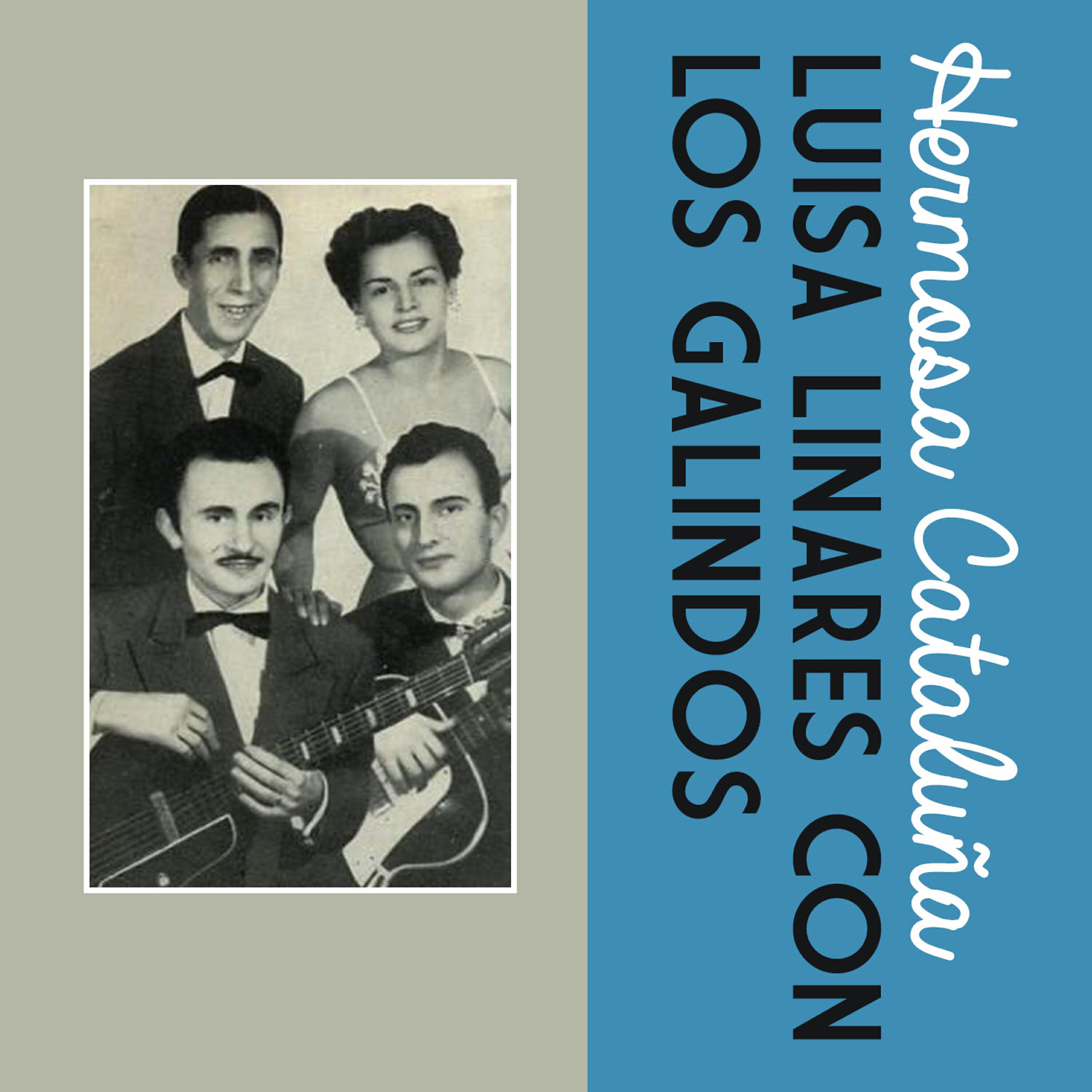 Luisa Linares Con Los Galindos - Hermosa Cataluña
