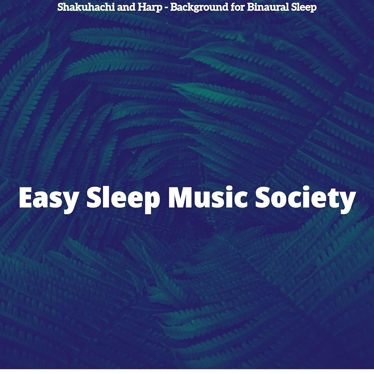 Easy Sleep Music Society - Outstanding Moods for Siestas